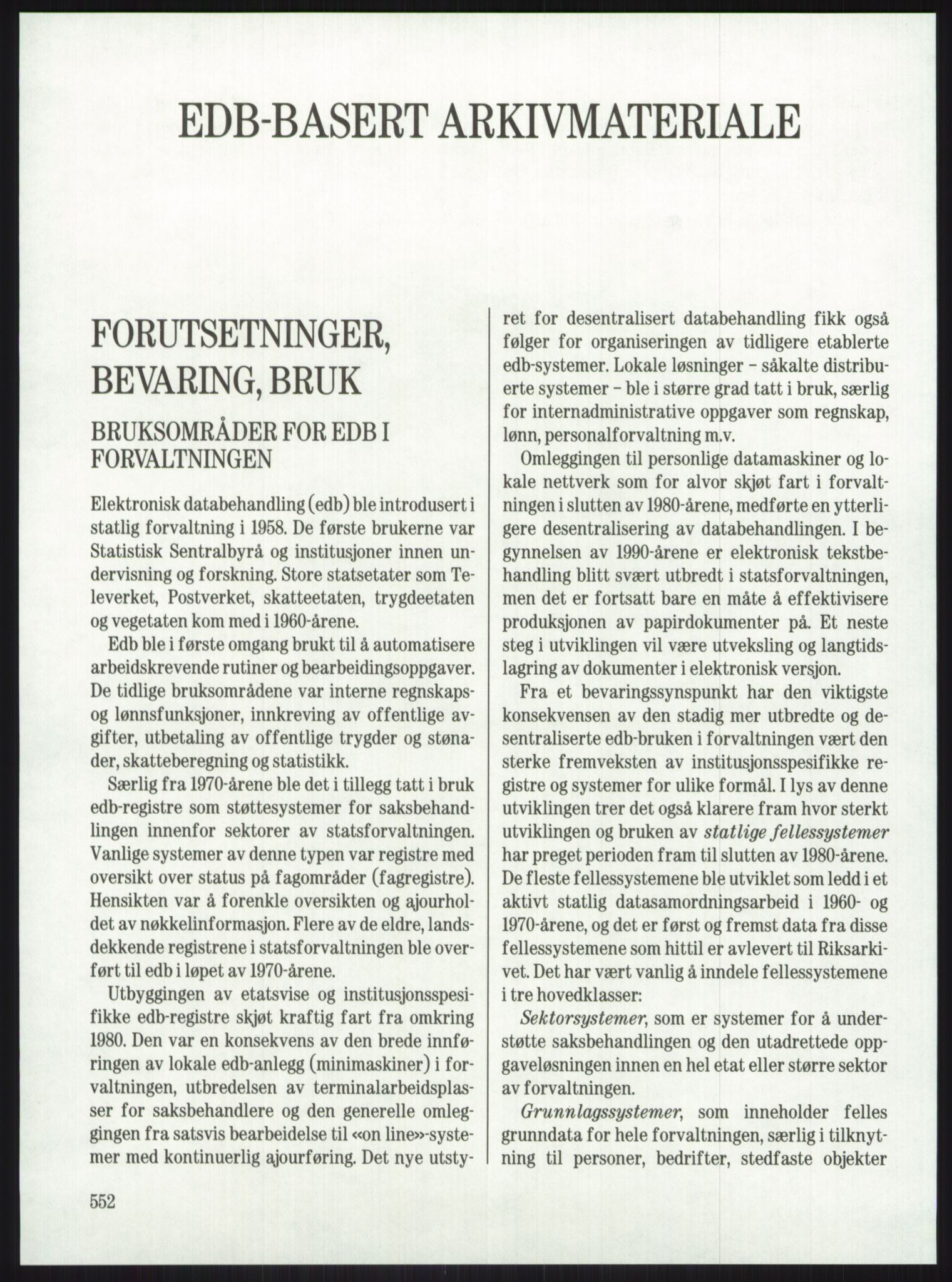 Publikasjoner utgitt av Arkivverket, PUBL/PUBL-001/A/0001: Knut Johannessen, Ole Kolsrud og Dag Mangset (red.): Håndbok for Riksarkivet (1992), 1992, p. 552