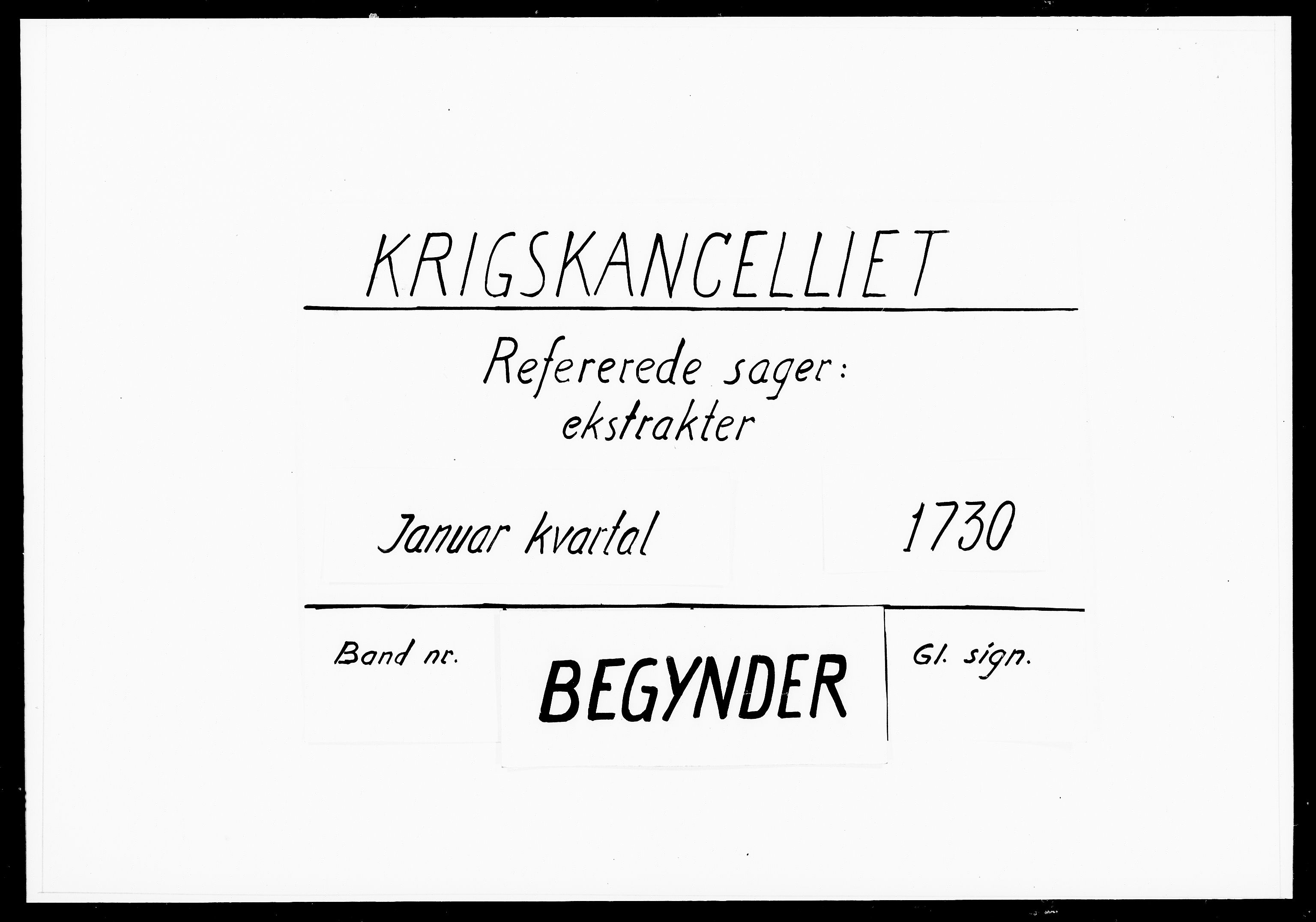 Krigskollegiet, Krigskancelliet, DRA/A-0006/-/1095-1098: Refererede sager, 1730, p. 1
