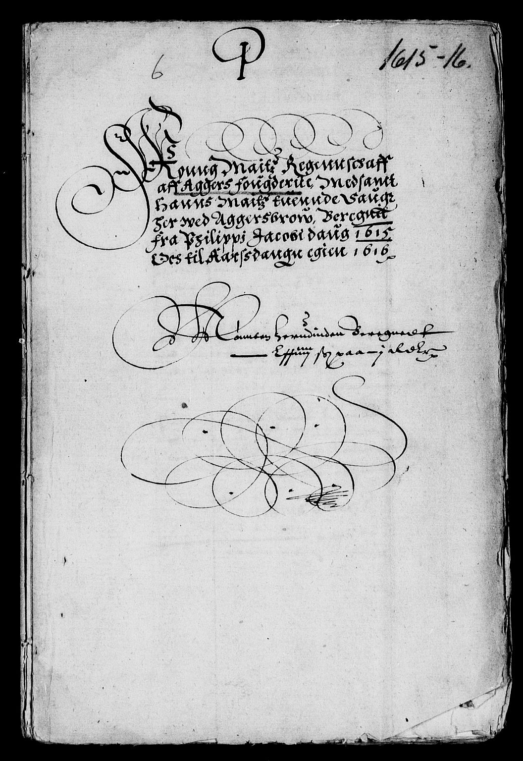 Rentekammeret inntil 1814, Reviderte regnskaper, Lensregnskaper, RA/EA-5023/R/Rb/Rba/L0038: Akershus len, 1615-1617