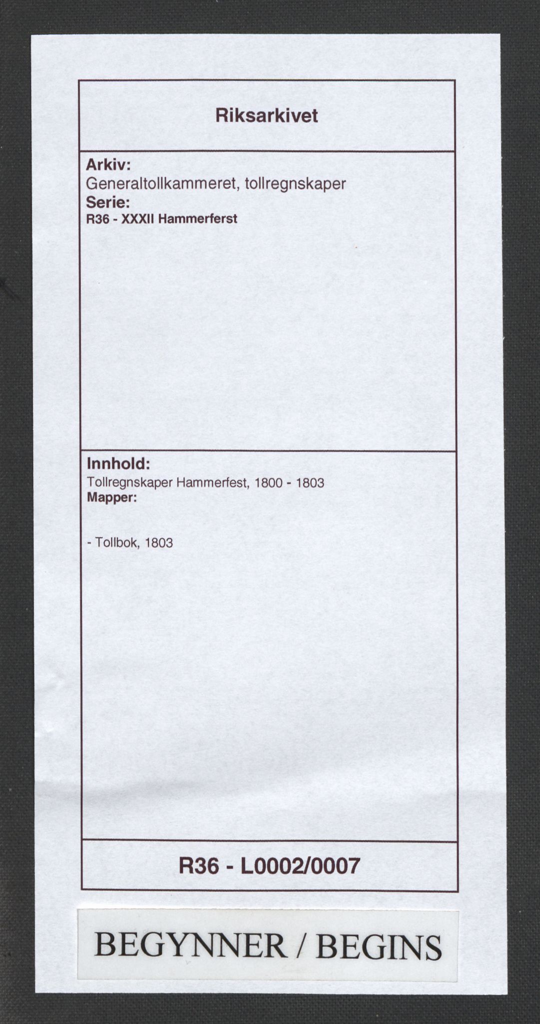 Generaltollkammeret, tollregnskaper, RA/EA-5490/R36/L0002/0007: Tollregnskaper Hammerfest / Tollbok, 1803