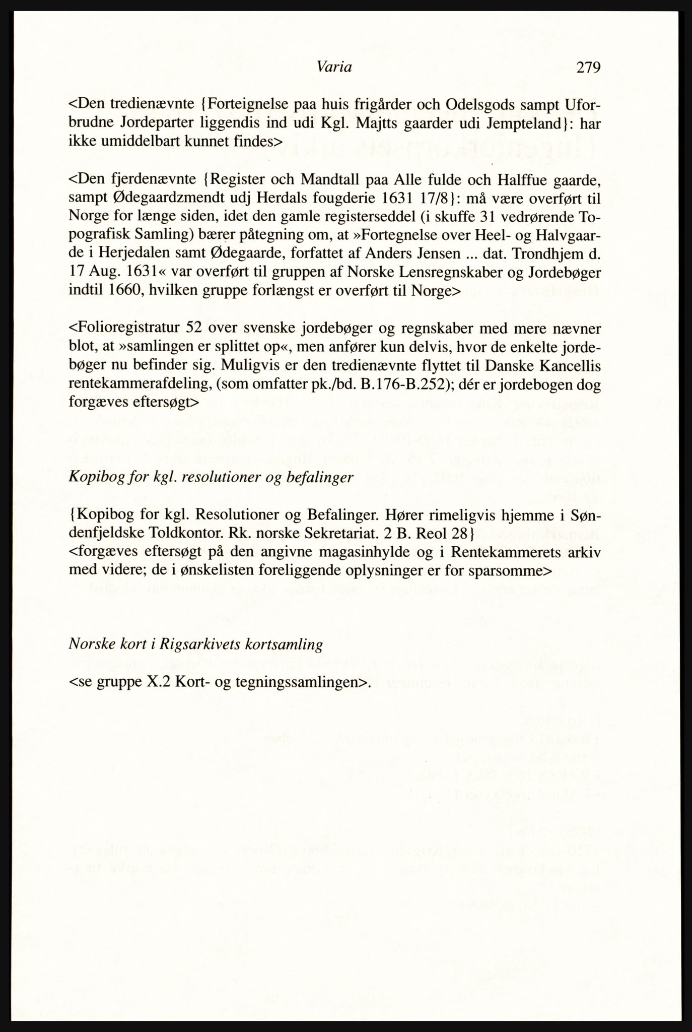 Publikasjoner utgitt av Arkivverket, PUBL/PUBL-001/A/0002: Erik Gøbel: NOREG, Tværregistratur over norgesrelevant materiale i Rigsarkivet i København (2000), 2000, p. 281