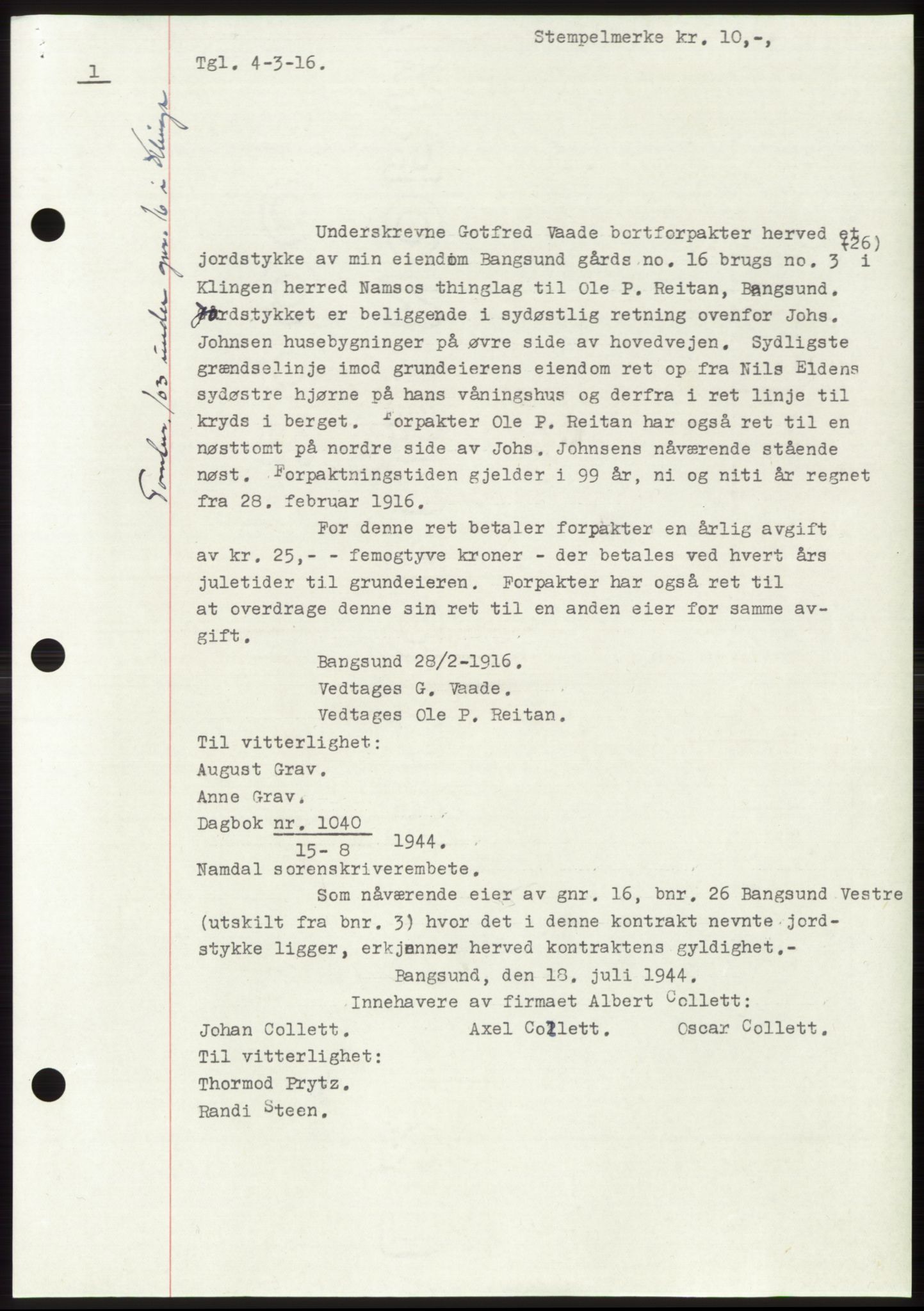 Namdal sorenskriveri, SAT/A-4133/1/2/2C: Mortgage book no. -, 1916-1921, Deed date: 04.03.1916