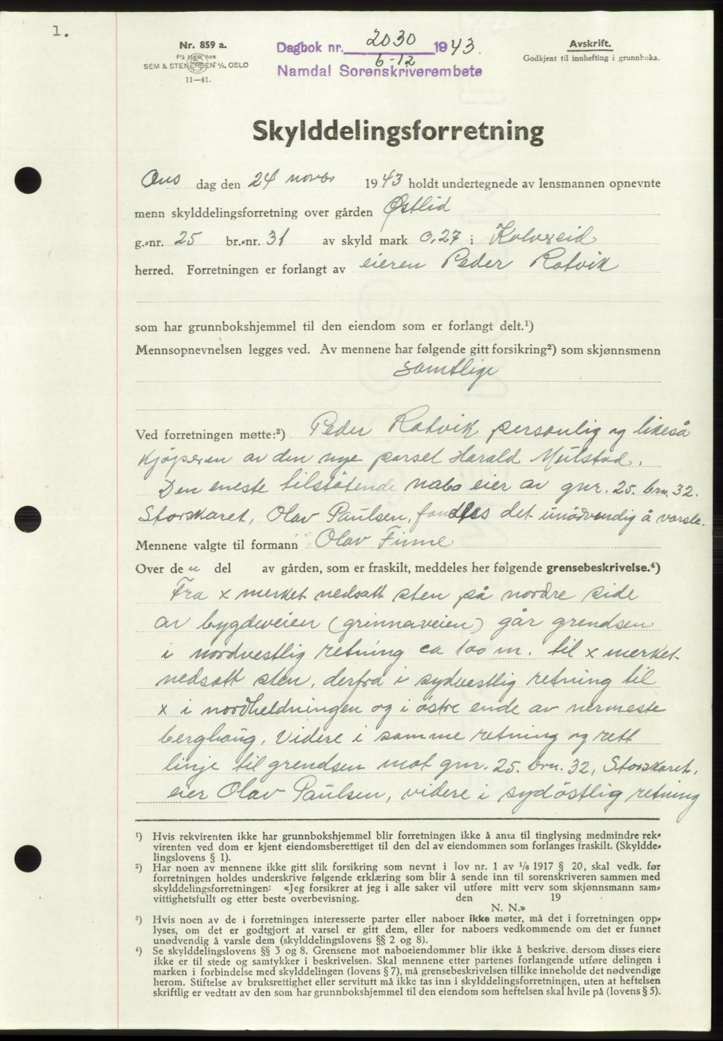 Namdal sorenskriveri, AV/SAT-A-4133/1/2/2C: Mortgage book no. -, 1943-1944, Diary no: : 2030/1943