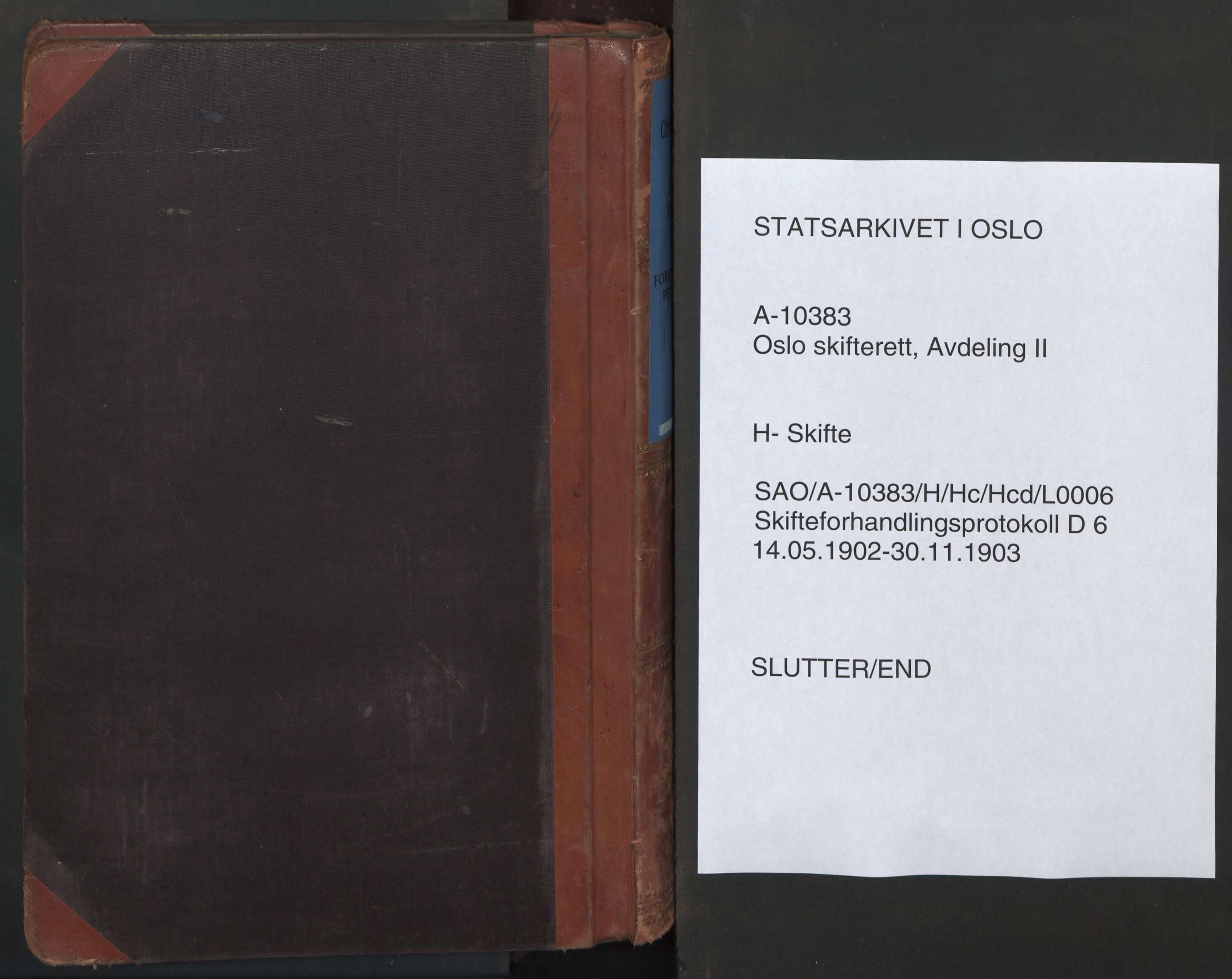 Oslo skifterett, SAO/A-10383/H/Hc/Hcd/L0006: Skifteforhandlingsprotokoll, 1902-1903