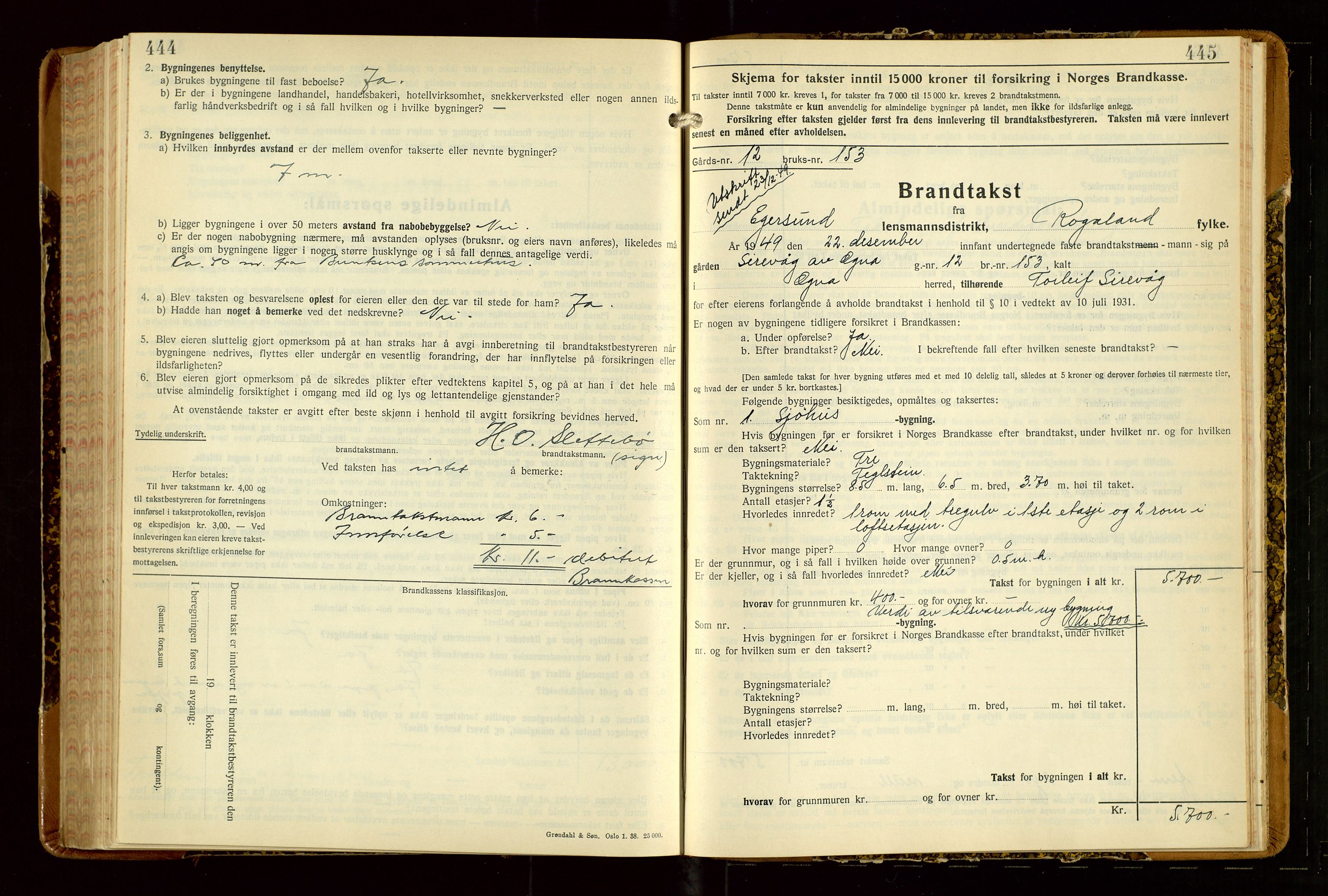 Eigersund lensmannskontor, SAST/A-100171/Gob/L0007: "Brandtakstprotokoll", 1938-1955, p. 444-445