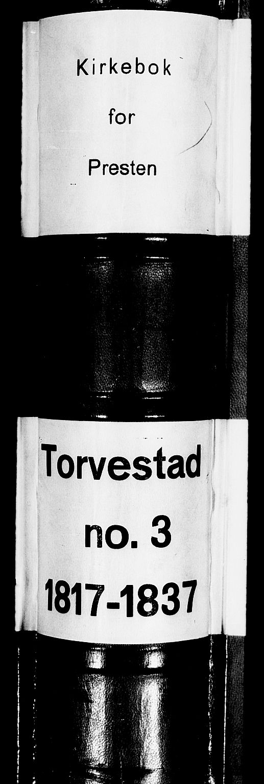 Torvastad sokneprestkontor, SAST/A -101857/H/Ha/Haa/L0004: Parish register (official) no. A 3 /1, 1817-1836