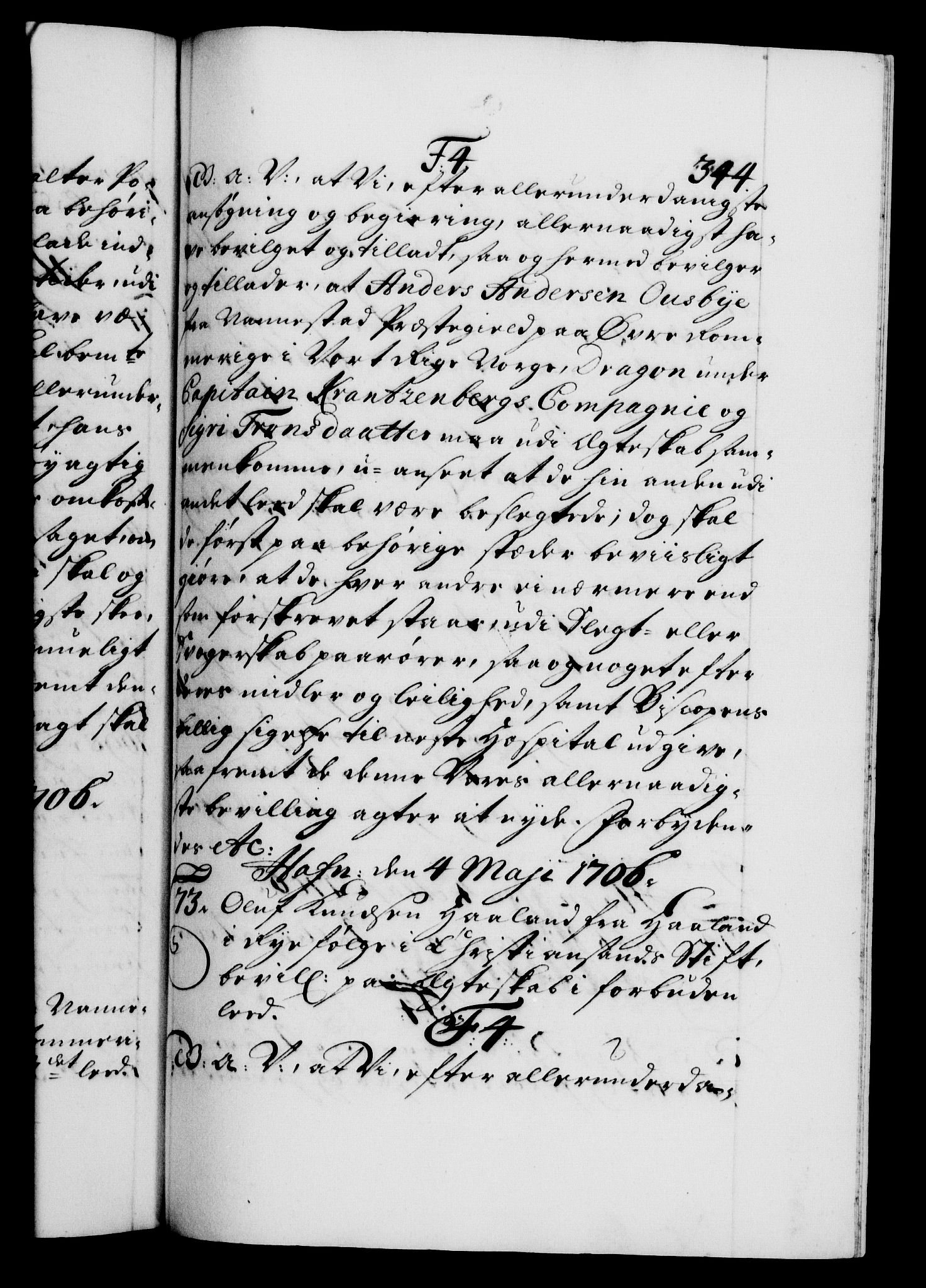 Danske Kanselli 1572-1799, RA/EA-3023/F/Fc/Fca/Fcaa/L0019: Norske registre, 1704-1707, p. 344a