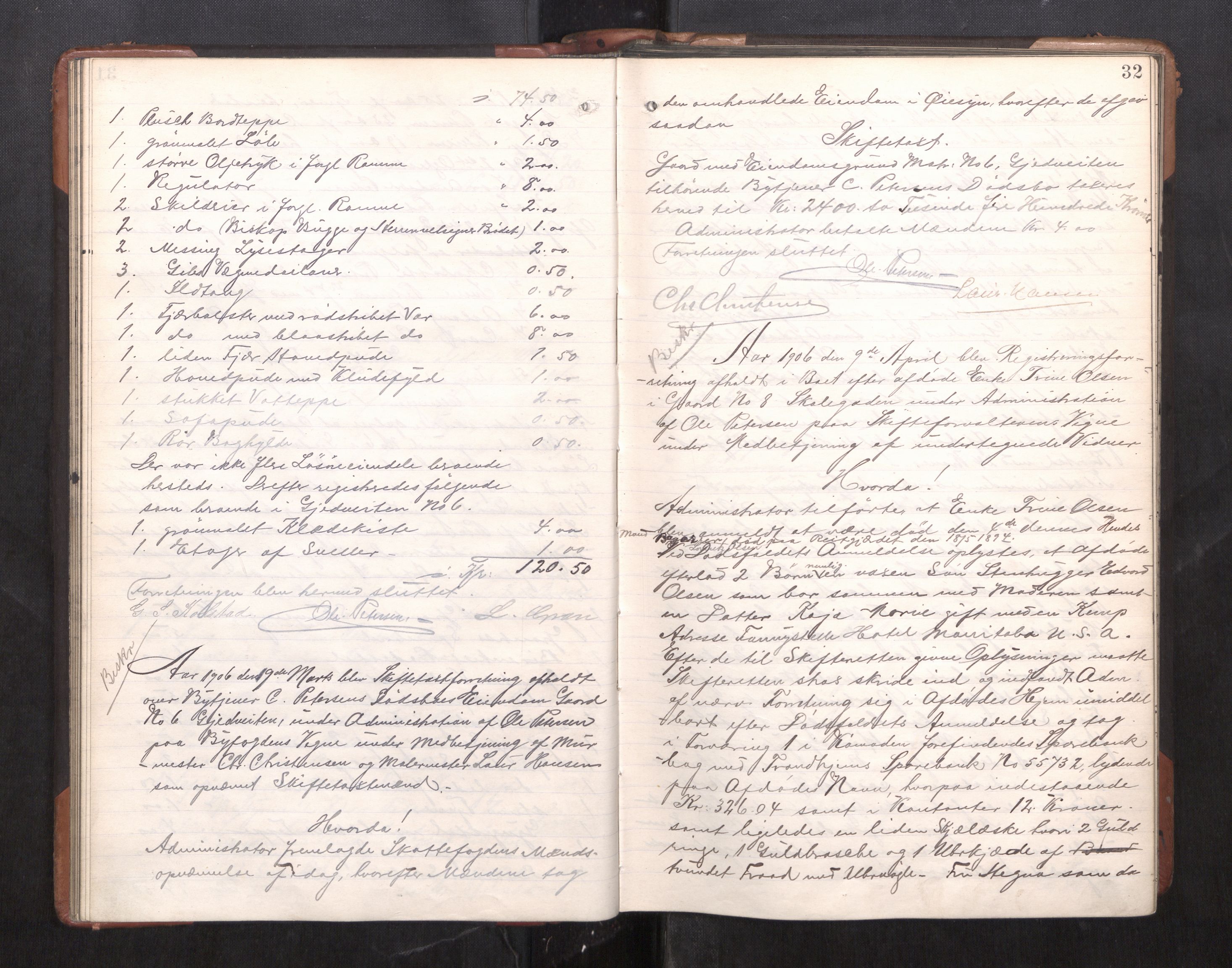 Trondheim byfogd, AV/SAT-A-0003/1/3/3C/L0025: Skifteregistreringsprotokoll - 24/1-14/7. (u/ register), 1906-1909, p. 32