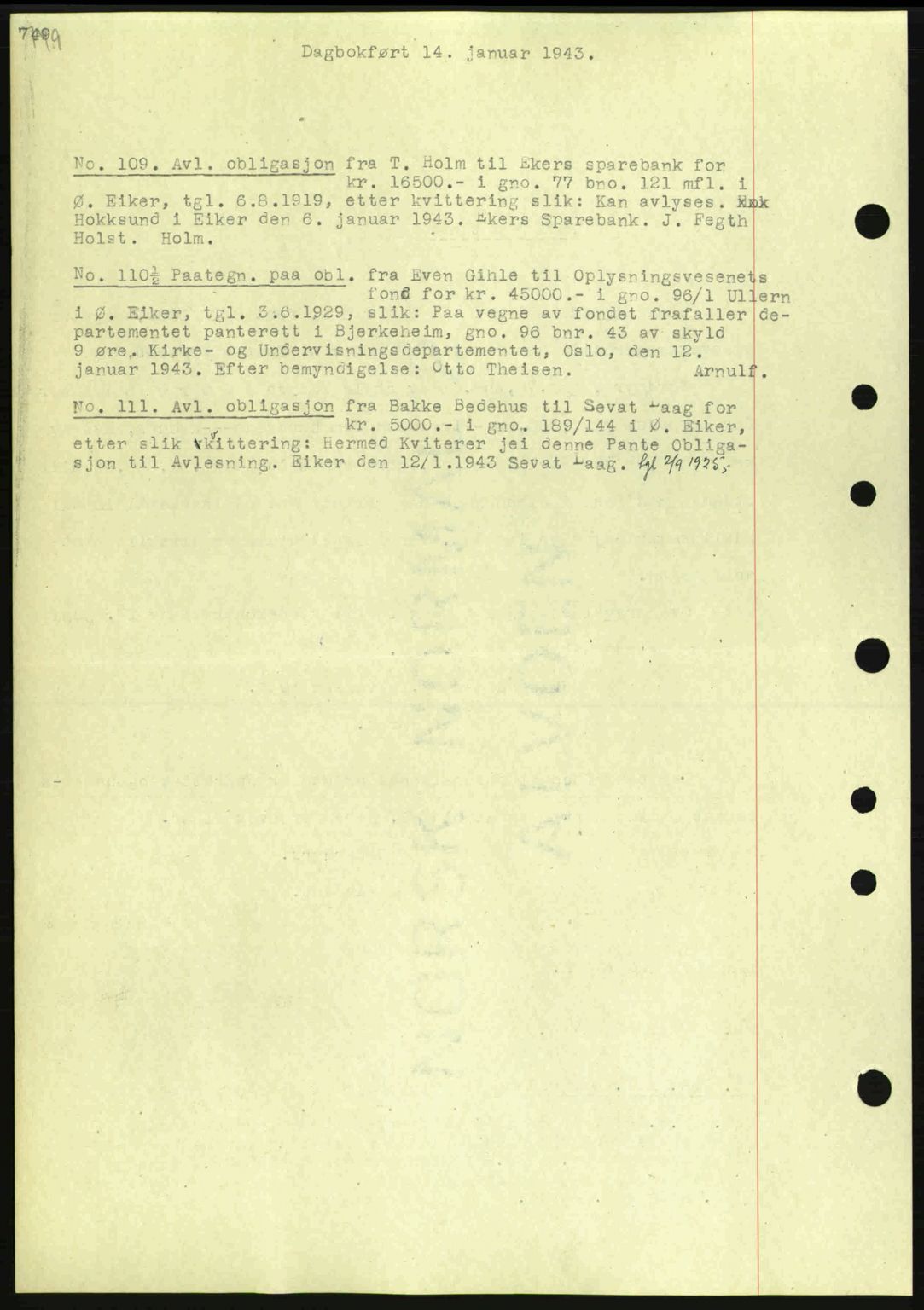 Eiker, Modum og Sigdal sorenskriveri, SAKO/A-123/G/Ga/Gab/L0047: Mortgage book no. A17, 1942-1943, Diary no: : 109/1943