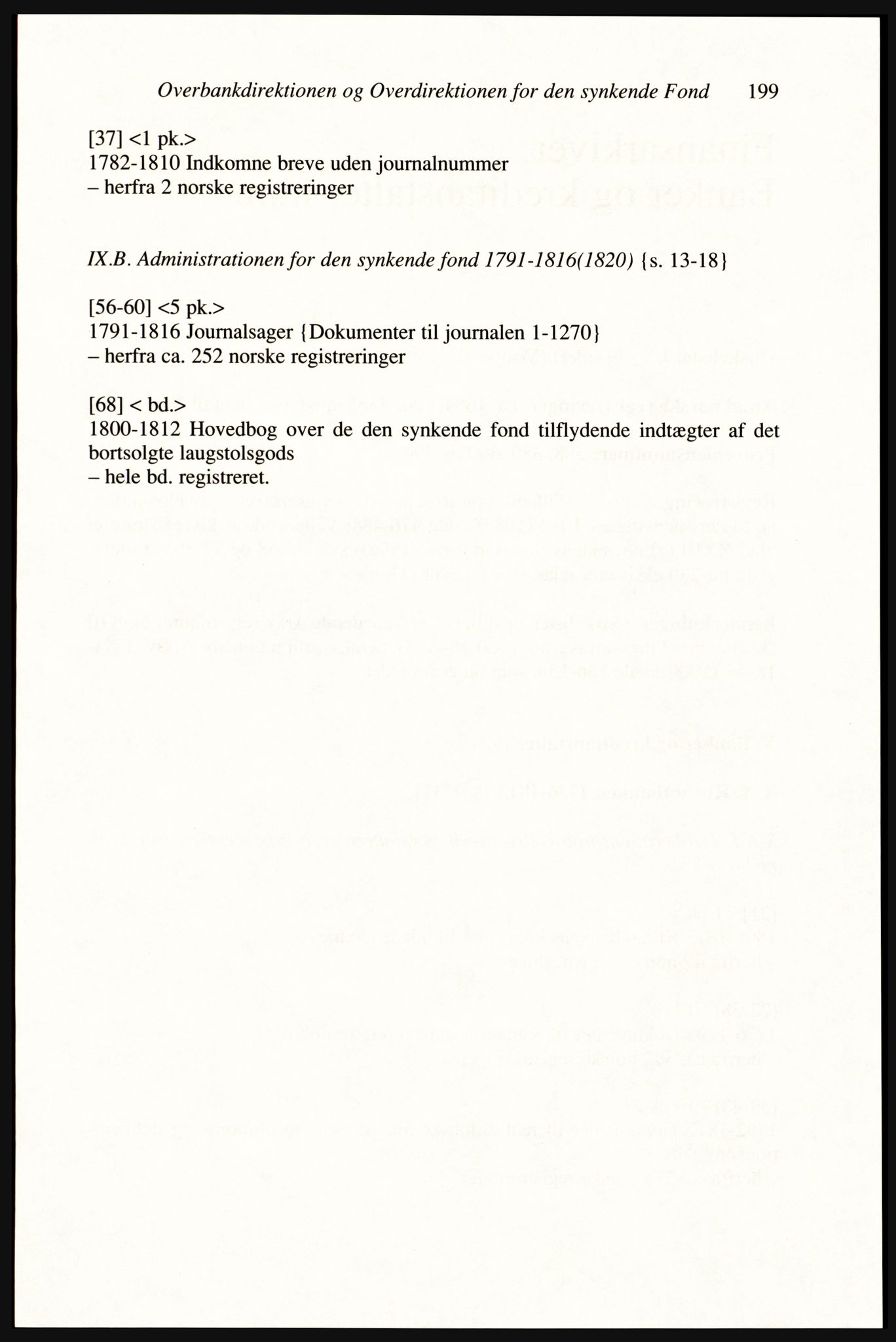 Publikasjoner utgitt av Arkivverket, PUBL/PUBL-001/A/0002: Erik Gøbel: NOREG, Tværregistratur over norgesrelevant materiale i Rigsarkivet i København (2000), 2000, p. 201