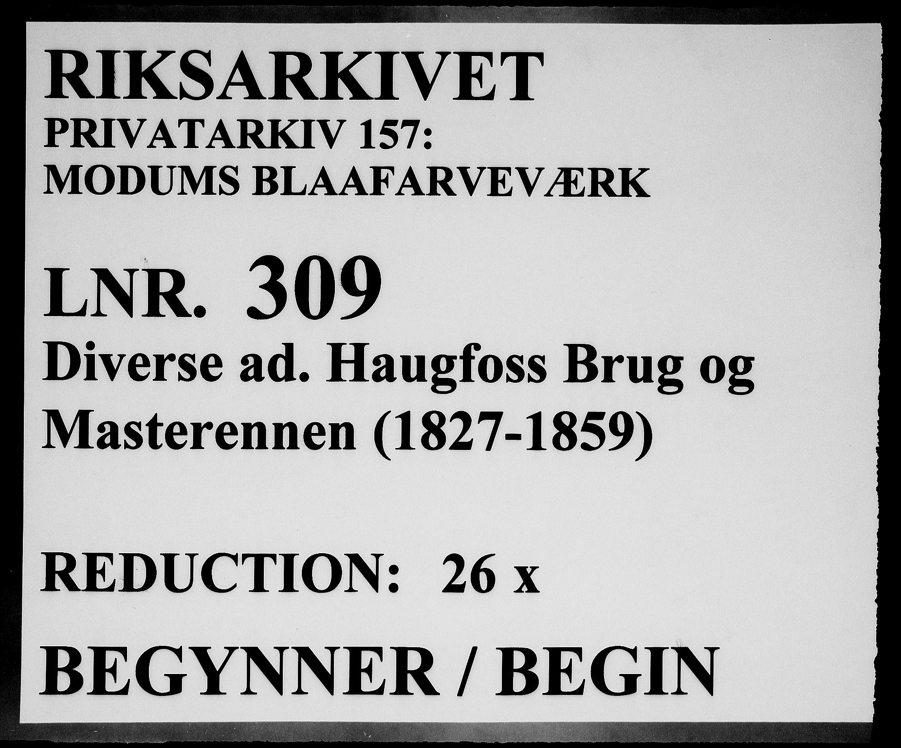 Modums Blaafarveværk, RA/PA-0157/G/Gd/Gdd/L0309/0005: -- / Bog for Blaafarveværkets Masterende, 1827-1859, p. 1