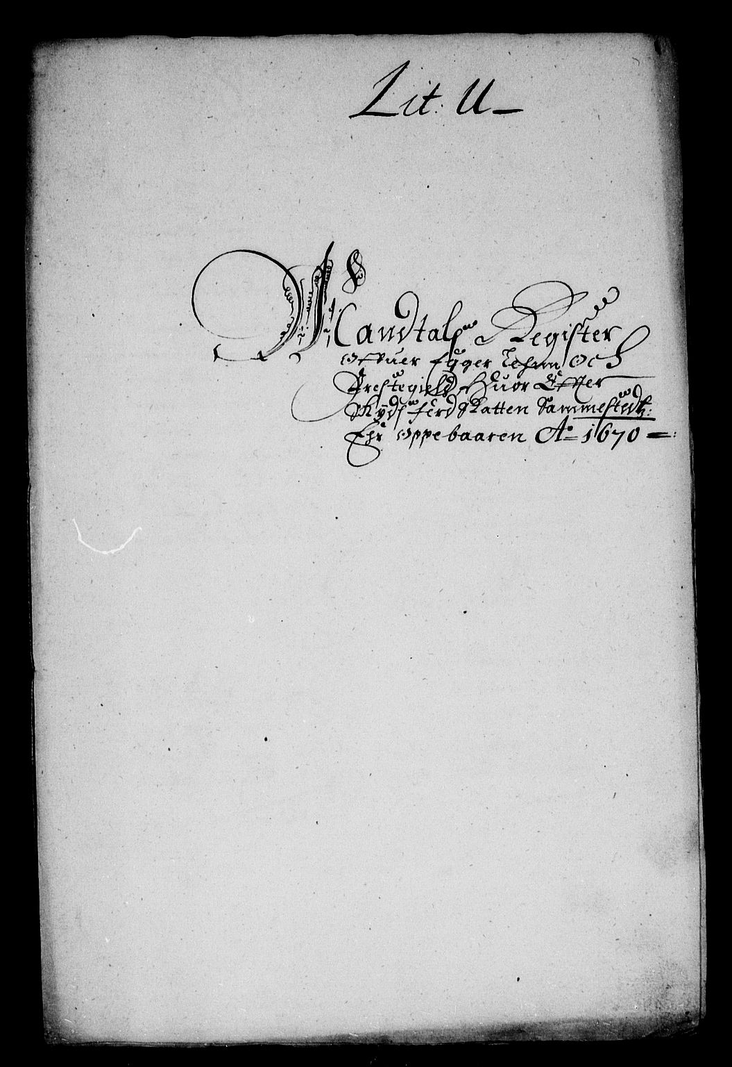 Rentekammeret inntil 1814, Reviderte regnskaper, Stiftamtstueregnskaper, Landkommissariatet på Akershus og Akershus stiftamt, AV/RA-EA-5869/R/Rb/L0068: Akershus stiftamt, 1670