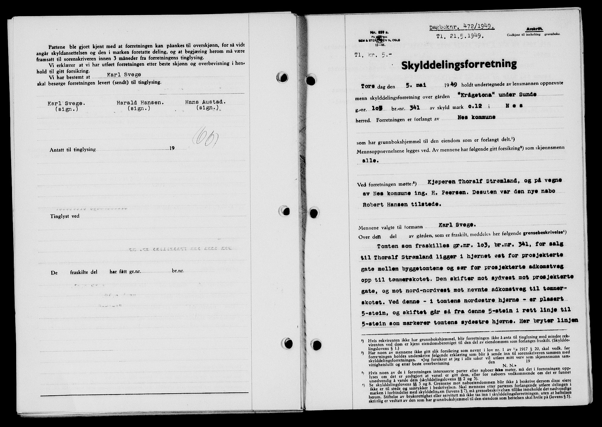Flekkefjord sorenskriveri, SAK/1221-0001/G/Gb/Gba/L0065: Mortgage book no. A-13, 1949-1949, Diary no: : 472/1949