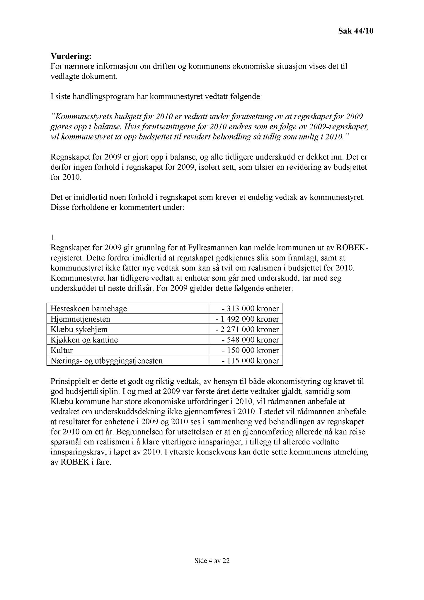 Klæbu Kommune, TRKO/KK/02-FS/L003: Formannsskapet - Møtedokumenter, 2010, p. 840