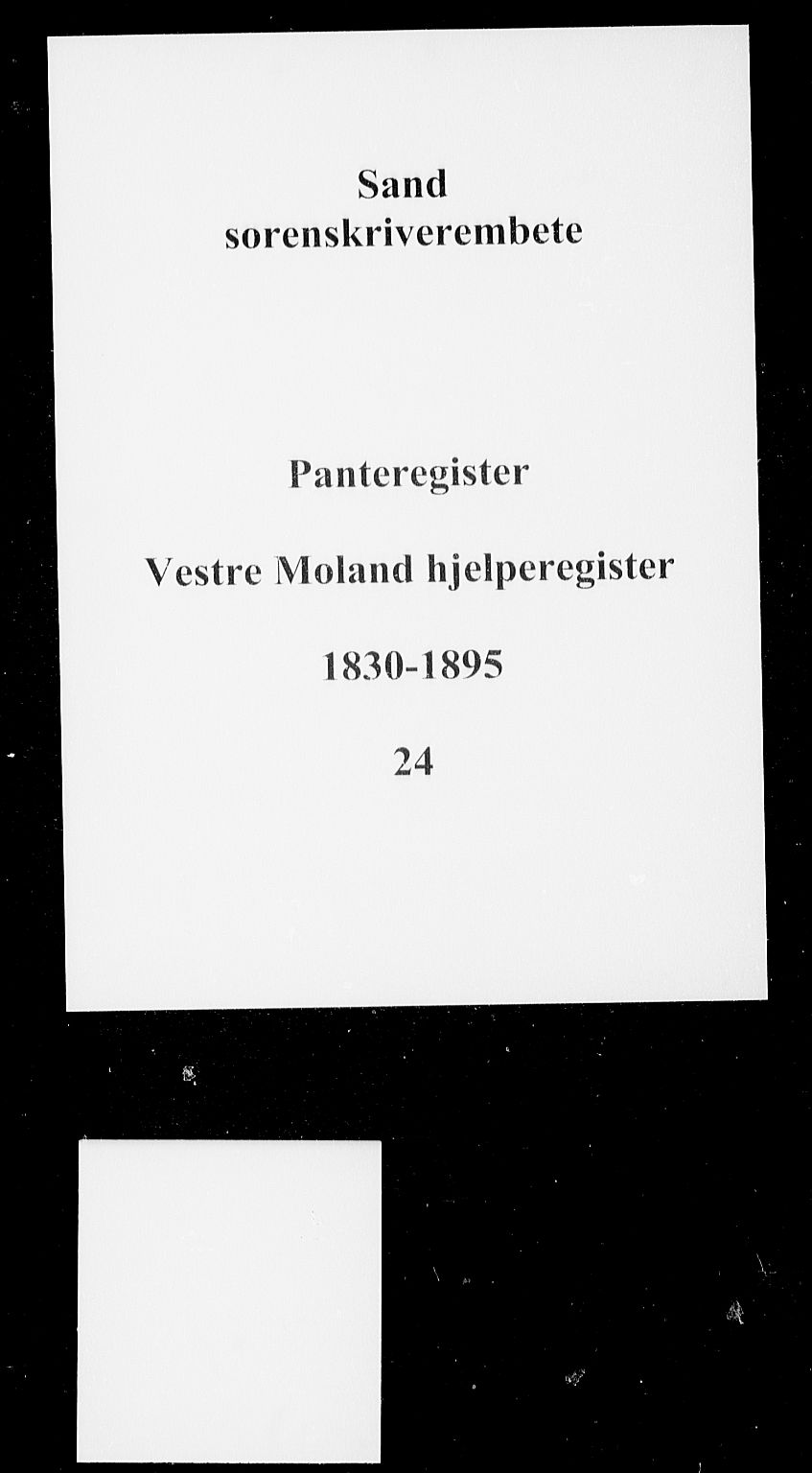 Vestre Nedenes/Sand sorenskriveri, SAK/1221-0010/G/Ga/L0031: Mortgage register no. 24, 1830-1895