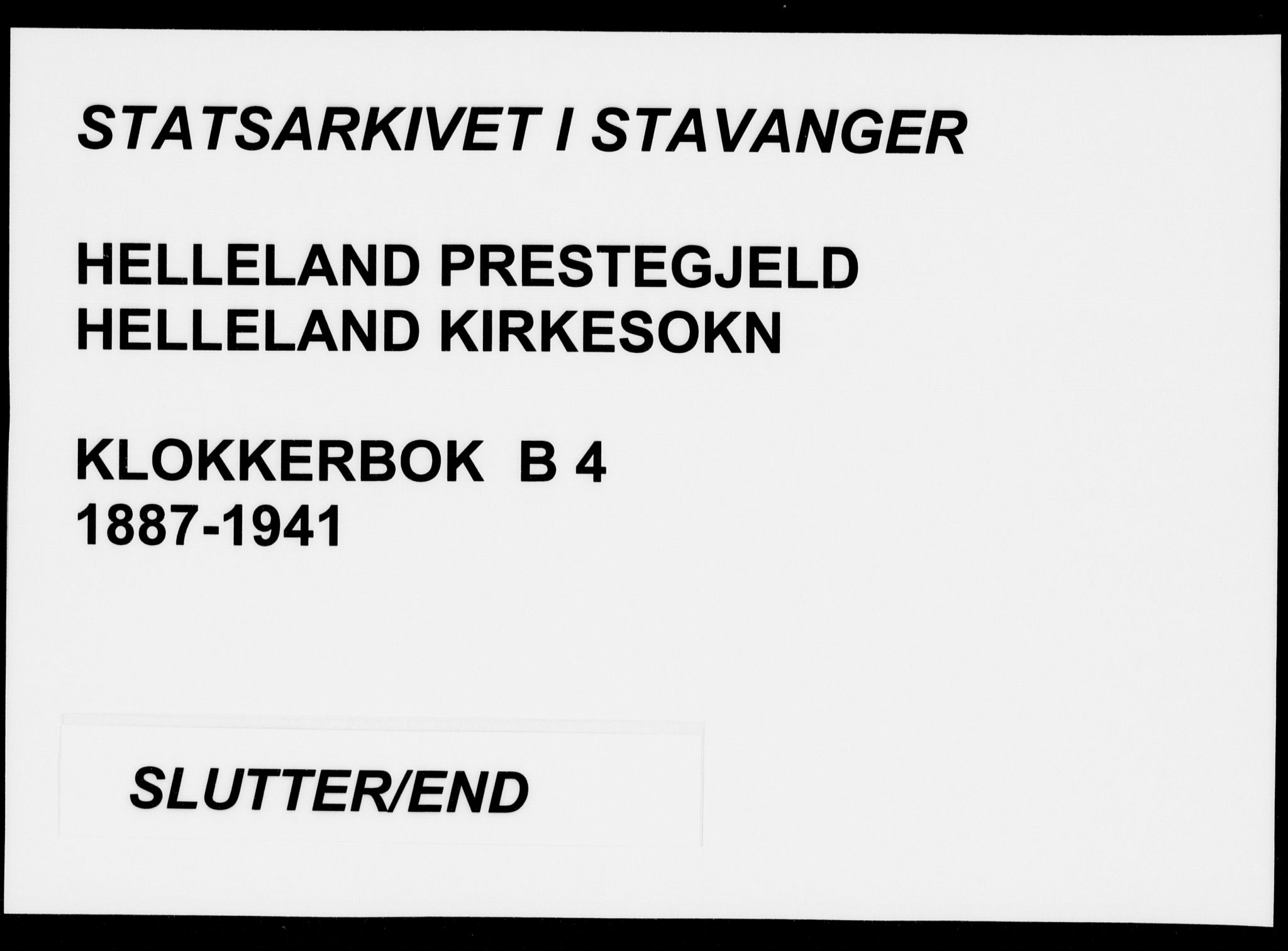 Helleland sokneprestkontor, AV/SAST-A-101810: Parish register (copy) no. B 4, 1887-1941