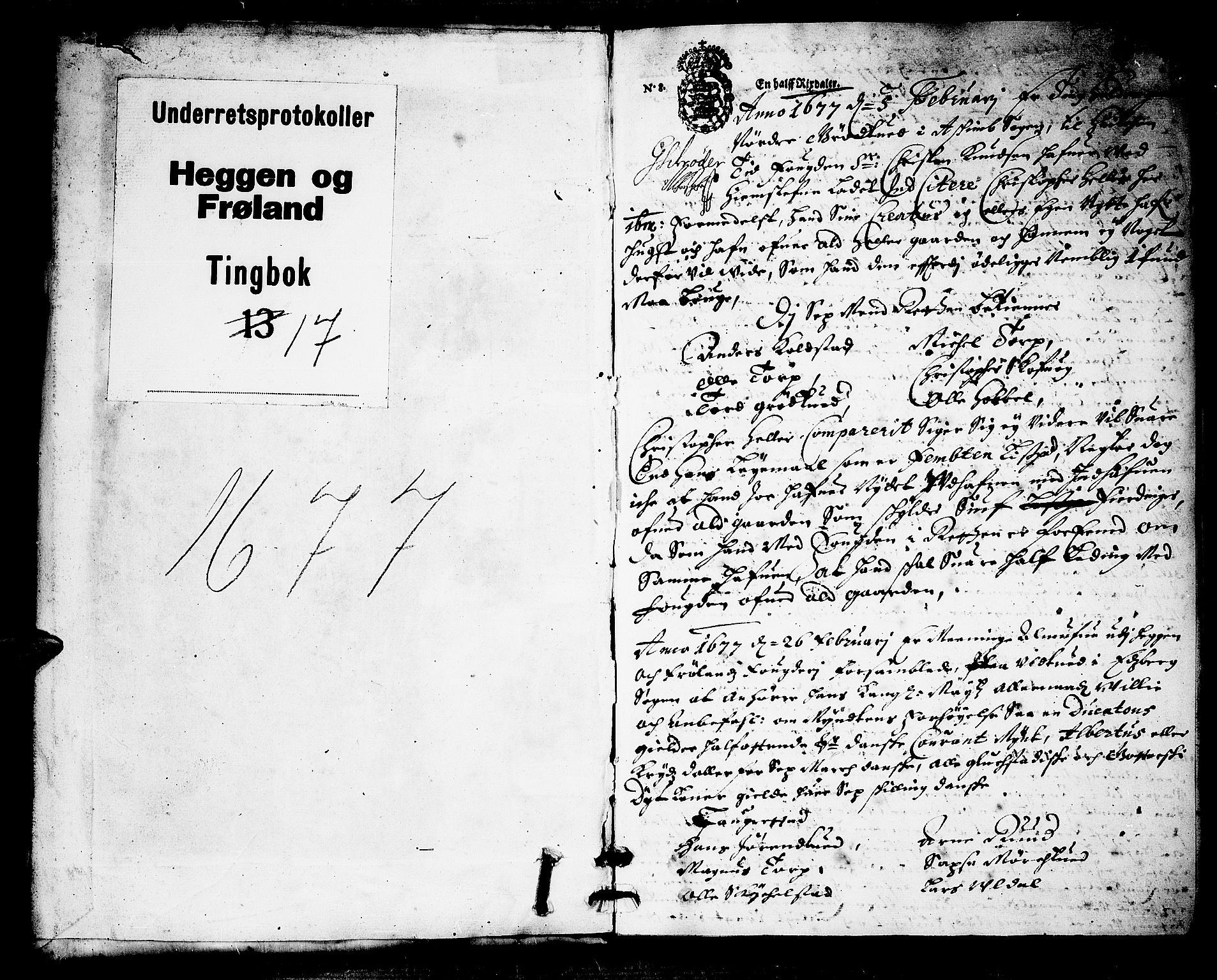 Heggen og Frøland sorenskriveri I, SAO/A-11556/F/Fb/L0017: Tingbok, 1677, p. 0b-1a