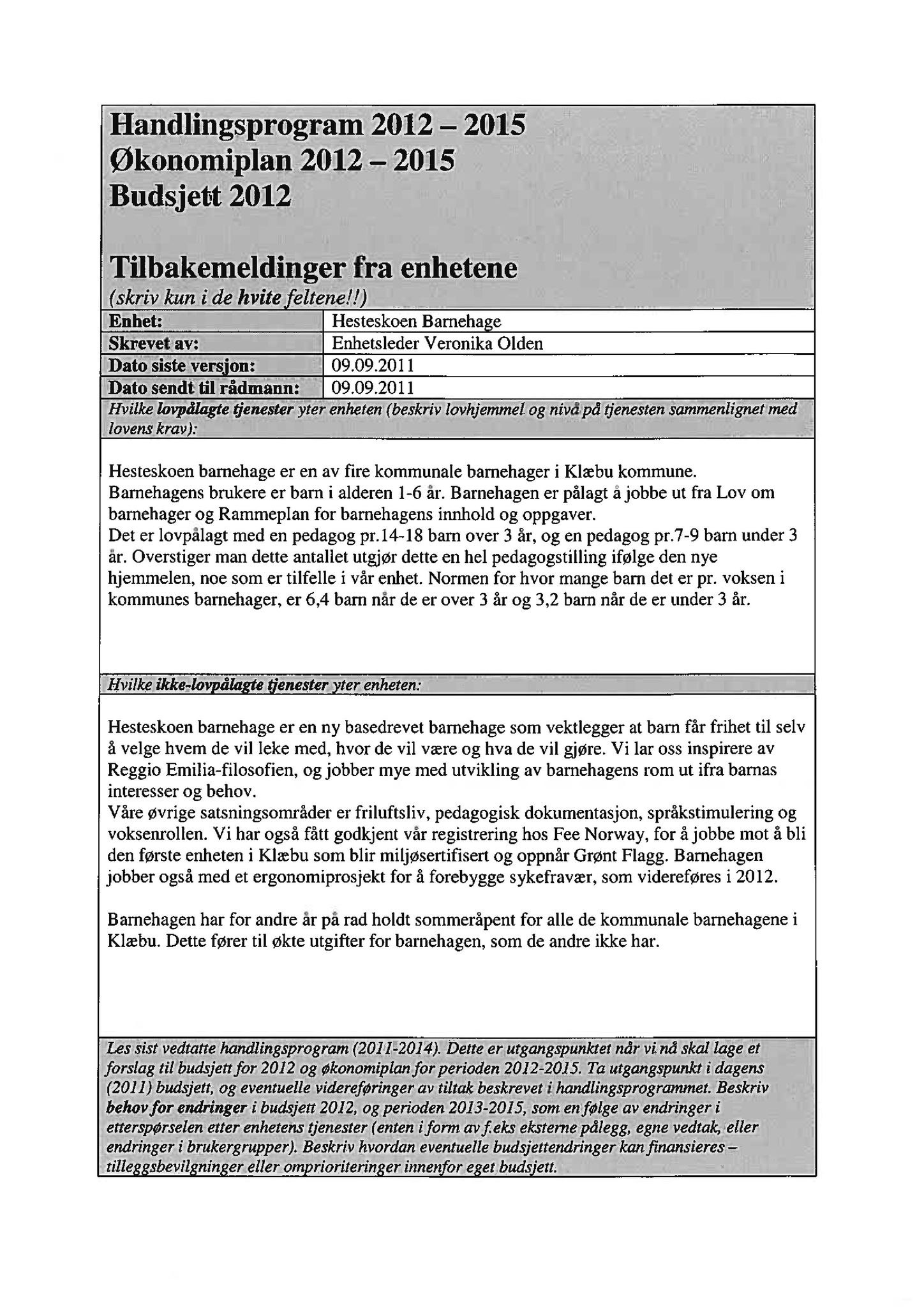 Klæbu Kommune, TRKO/KK/04-UO/L002: Utvalg for oppvekst - Møtedokumenter, 2011, p. 110