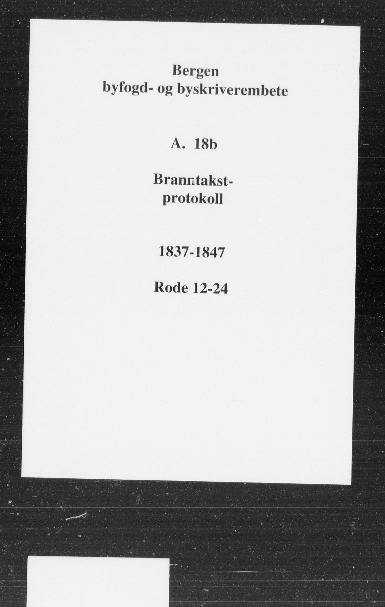 Byfogd og Byskriver i Bergen, AV/SAB-A-3401/11/11A/L0018b: Branntakstprotokoll, 1837-1847