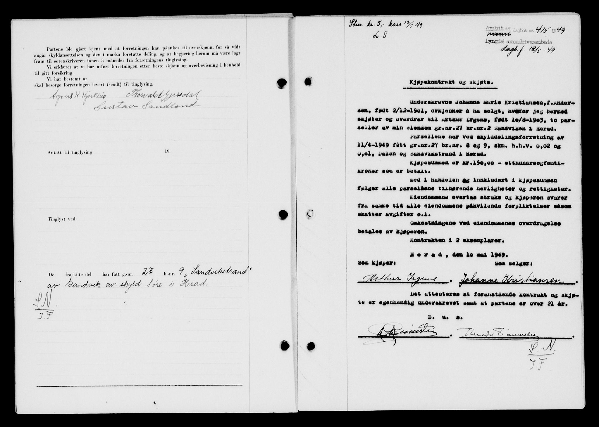 Lyngdal sorenskriveri, AV/SAK-1221-0004/G/Gb/L0663: Mortgage book no. A IX, 1948-1949, Diary no: : 415/1949