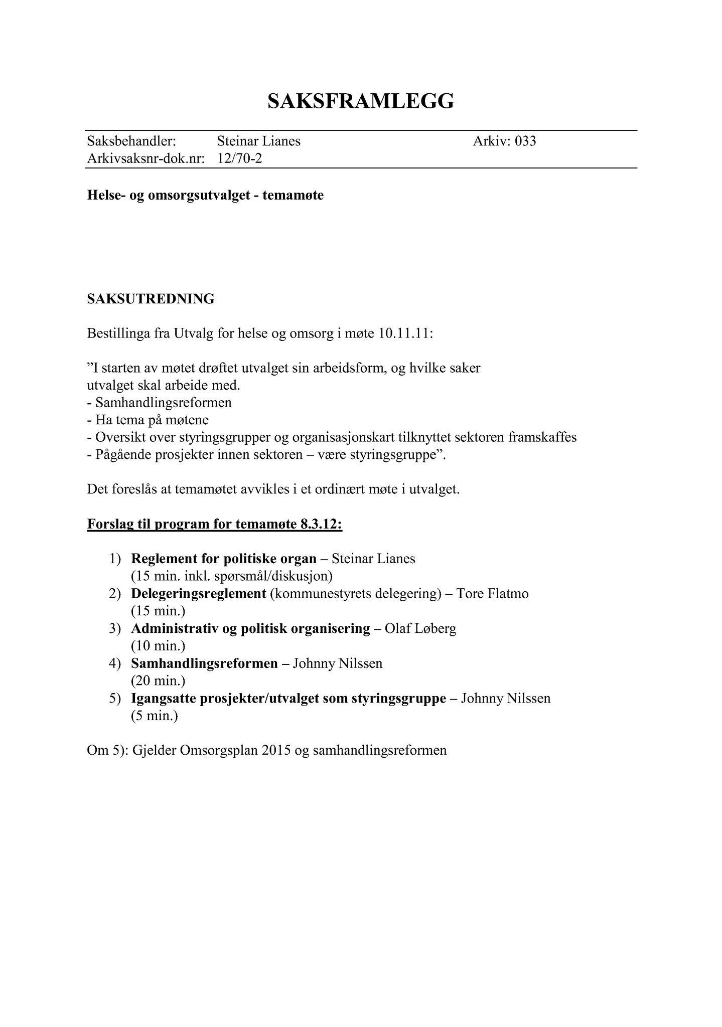 Klæbu Kommune, TRKO/KK/05-UOm/L003: Utvalg for omsorg - Møtedokumenter, 2012, p. 71