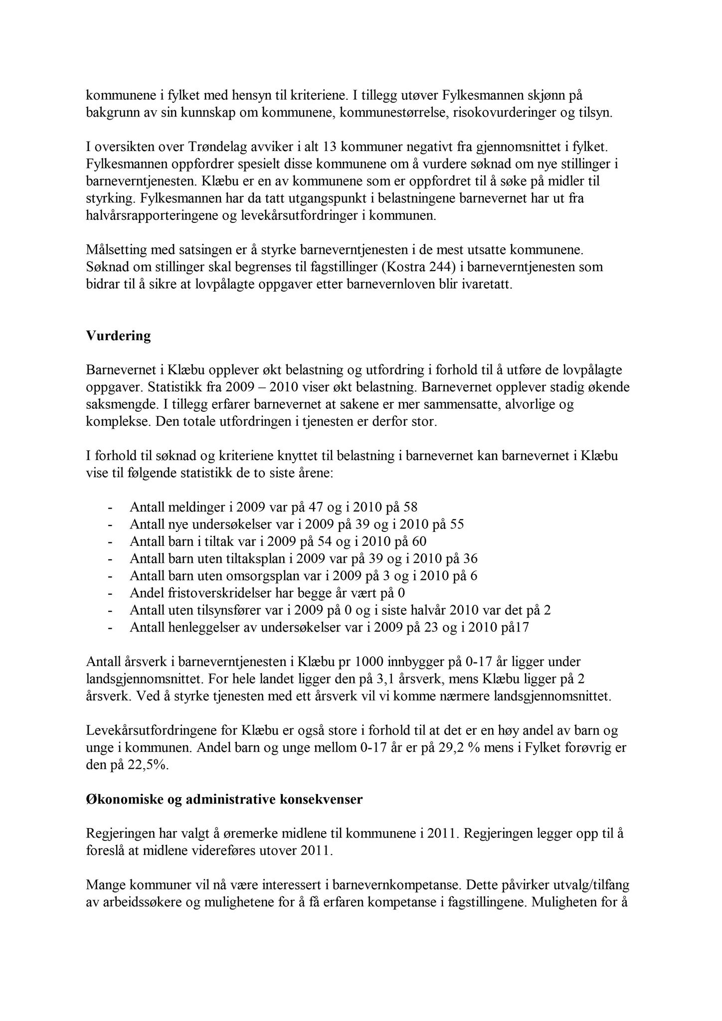 Klæbu Kommune, TRKO/KK/02-FS/L004: Formannsskapet - Møtedokumenter, 2011, p. 175