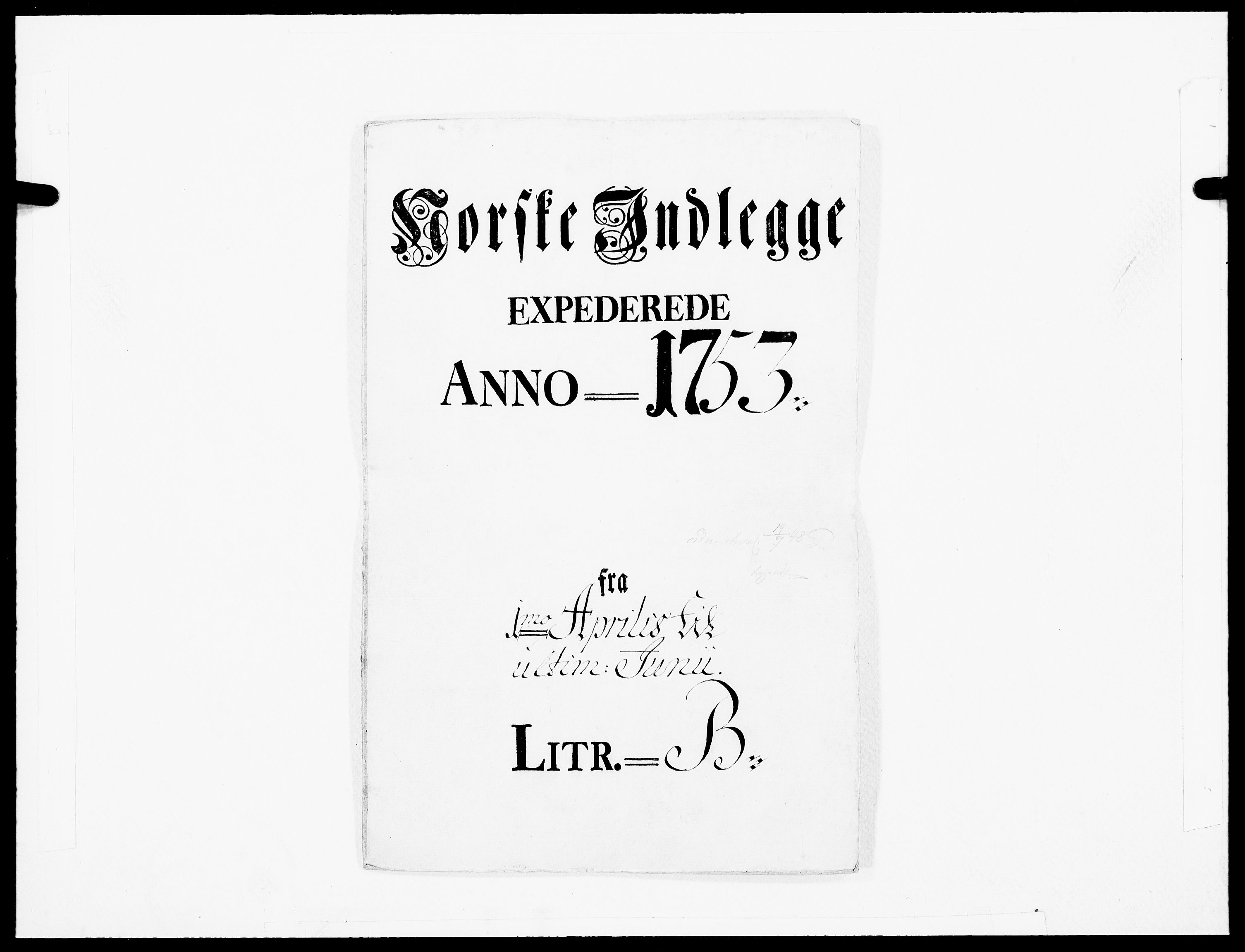 Danske Kanselli 1572-1799, RA/EA-3023/F/Fc/Fcc/Fcca/L0164: Norske innlegg 1572-1799, 1753, p. 1