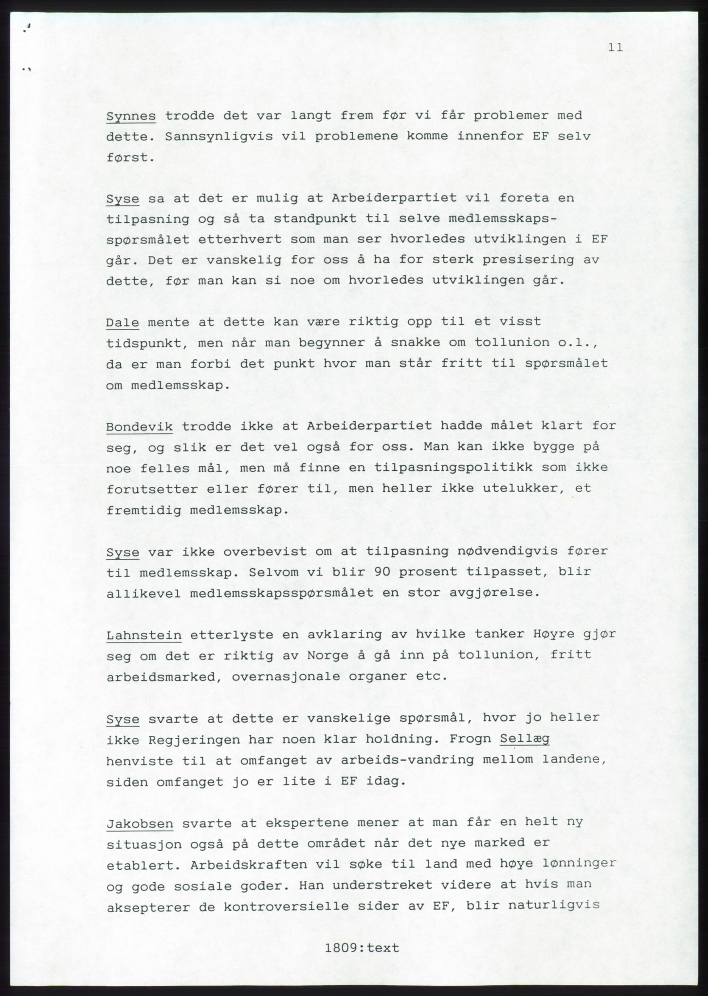 Forhandlingsmøtene 1989 mellom Høyre, KrF og Senterpartiet om dannelse av regjering, AV/RA-PA-0697/A/L0001: Forhandlingsprotokoll med vedlegg, 1989, p. 53