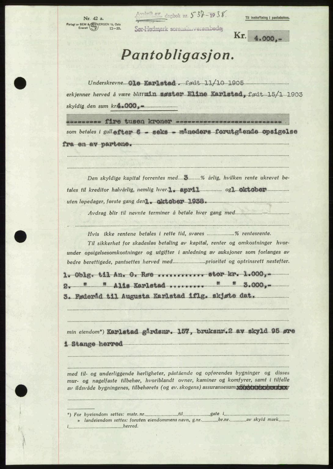 Sør-Hedmark sorenskriveri, SAH/TING-014/H/Hb/Hbd/L0003: Mortgage book no. 3, 1937-1938, Diary no: : 537/1938