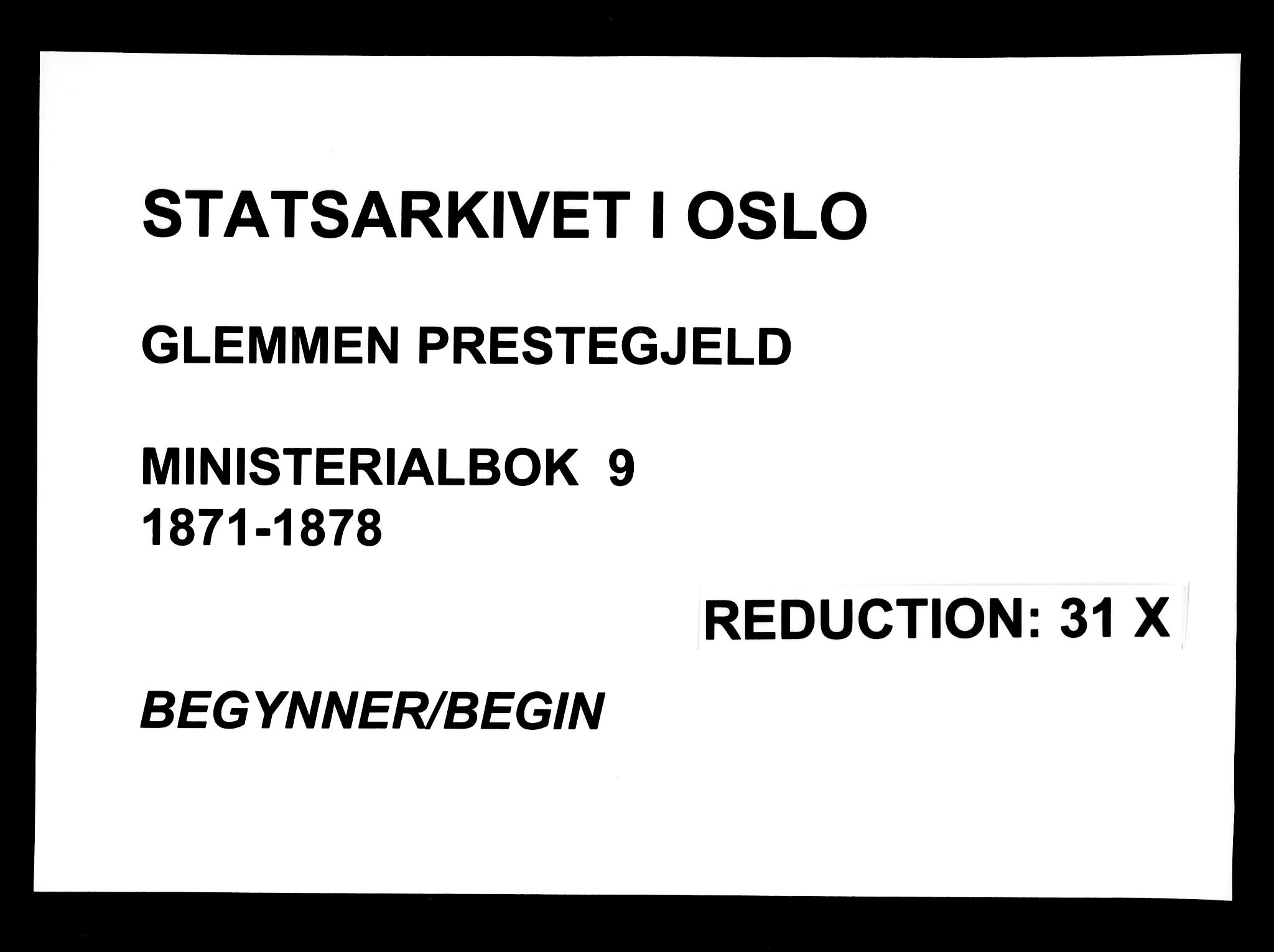 Glemmen prestekontor Kirkebøker, AV/SAO-A-10908/F/Fa/L0009: Parish register (official) no. 9, 1871-1878