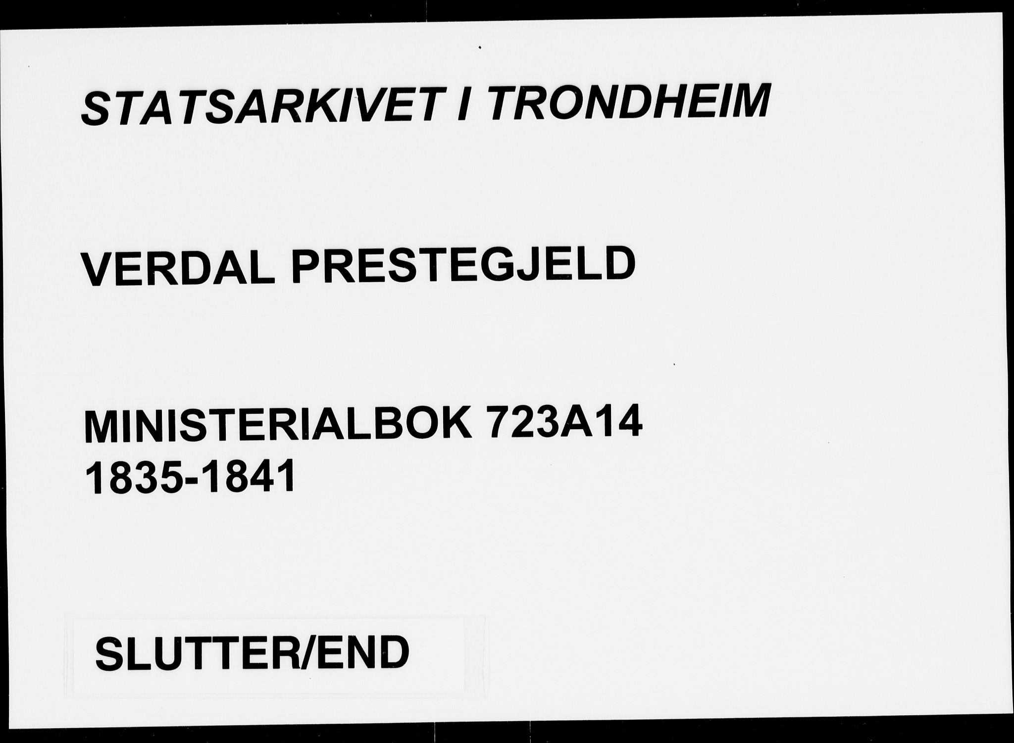 Ministerialprotokoller, klokkerbøker og fødselsregistre - Nord-Trøndelag, AV/SAT-A-1458/723/L0245: Parish register (official) no. 723A14, 1835-1841