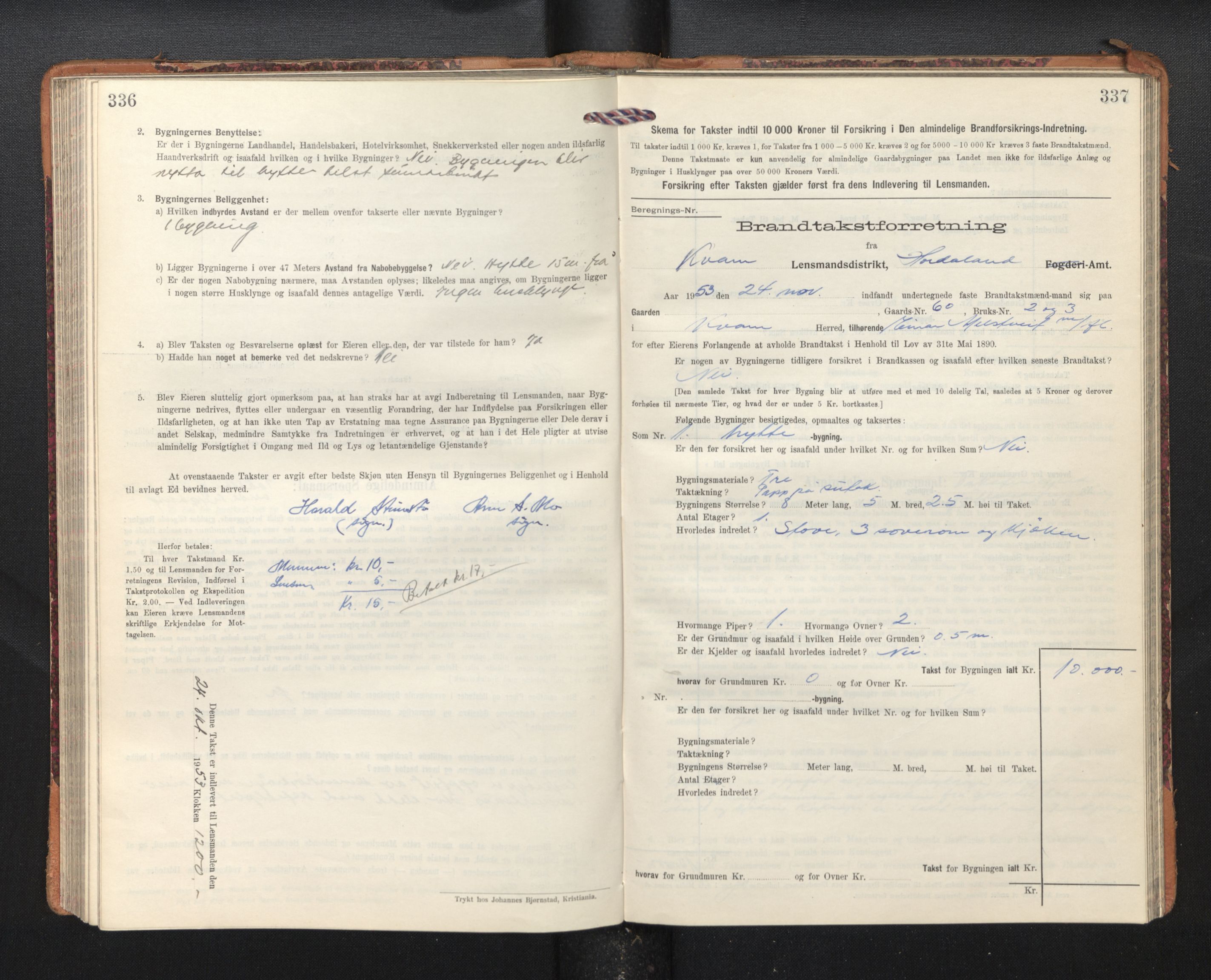 Lensmannen i Kvam, AV/SAB-A-33201/0012/L0006: Branntakstprotokoll, skjematakst, 1913-1955, p. 336-337