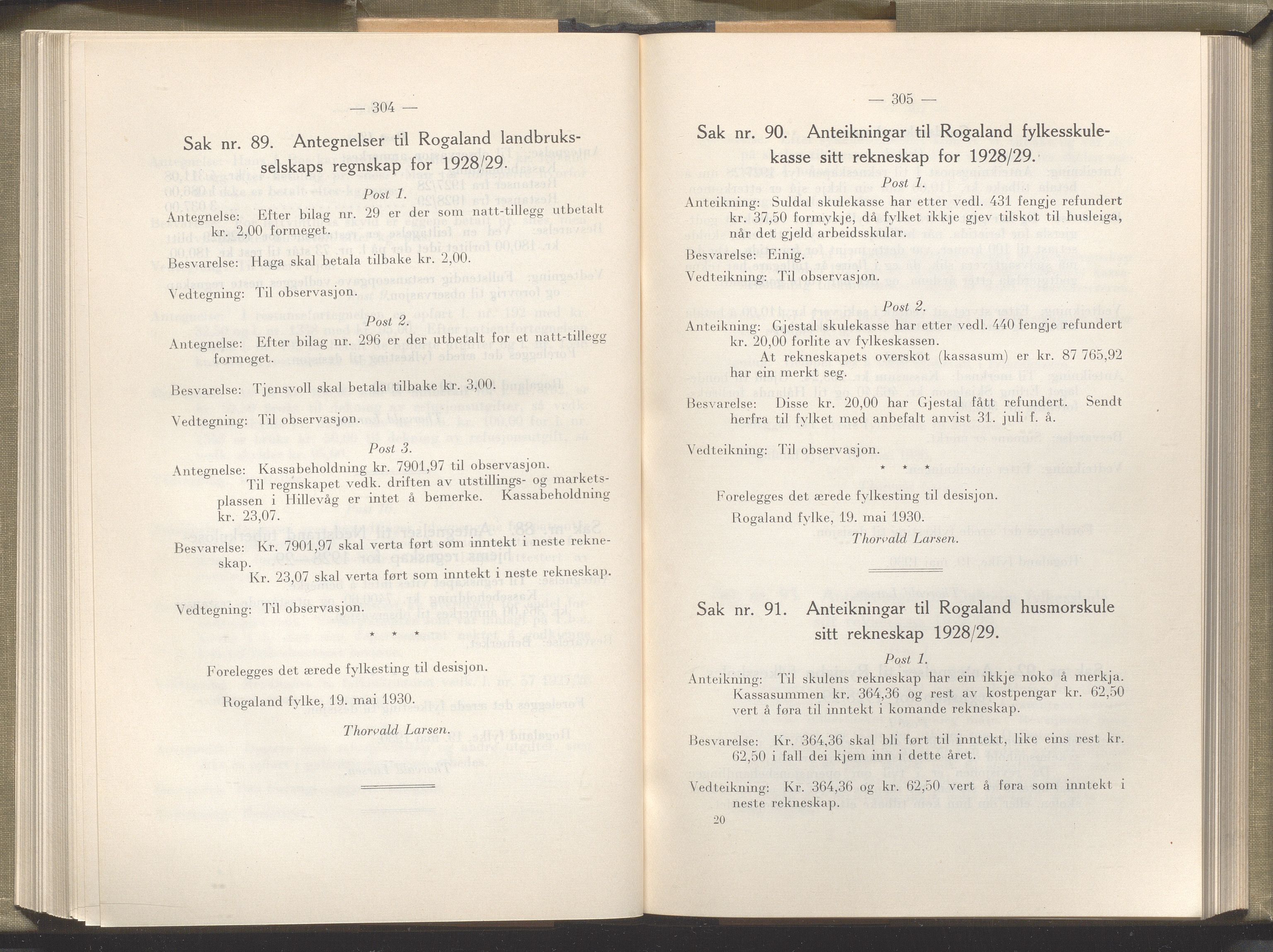 Rogaland fylkeskommune - Fylkesrådmannen , IKAR/A-900/A/Aa/Aaa/L0049: Møtebok , 1930, p. 304-305