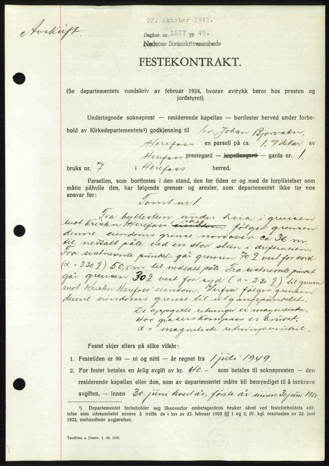 Nedenes sorenskriveri, AV/SAK-1221-0006/G/Gb/Gba/L0061: Mortgage book no. A13, 1949-1949, Diary no: : 1677/1949