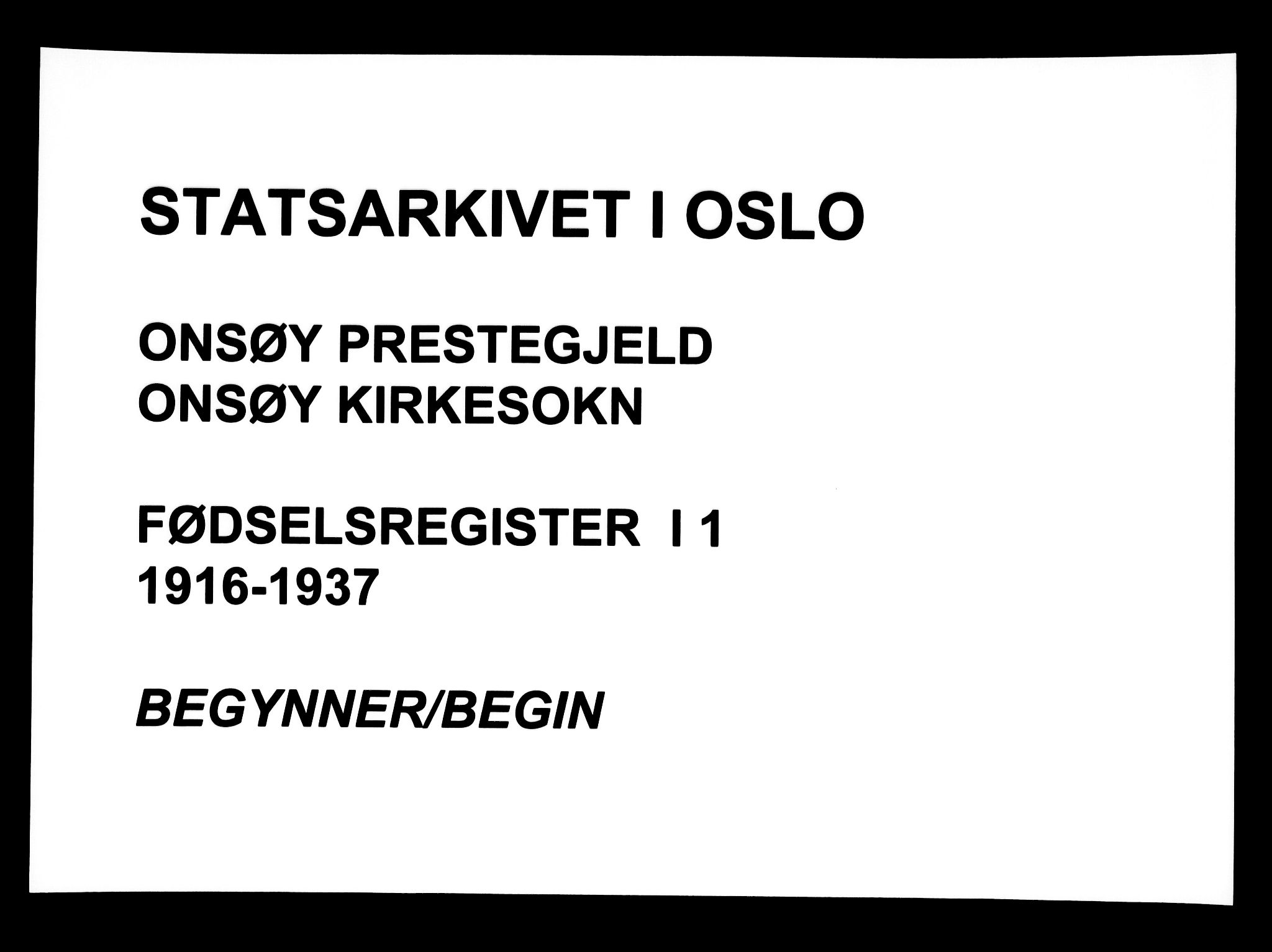 Onsøy prestekontor Kirkebøker, SAO/A-10914/J/Ja/L0001: Birth register no. I 1, 1916-1937