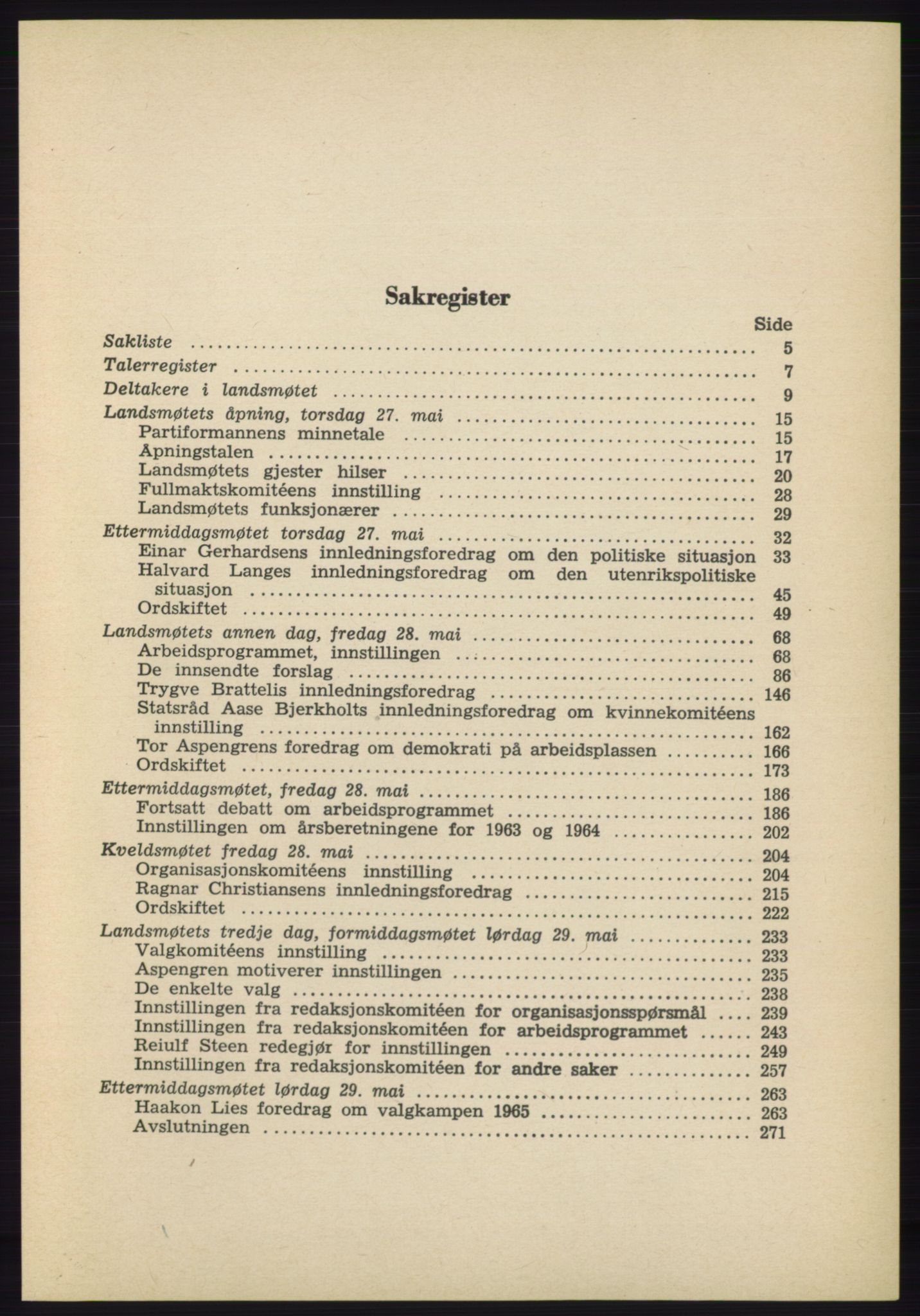 Det norske Arbeiderparti - publikasjoner, AAB/-/-/-: Protokoll over forhandlingene på det 40. ordinære landsmøte 27.-29. mai 1965 i Oslo, 1965