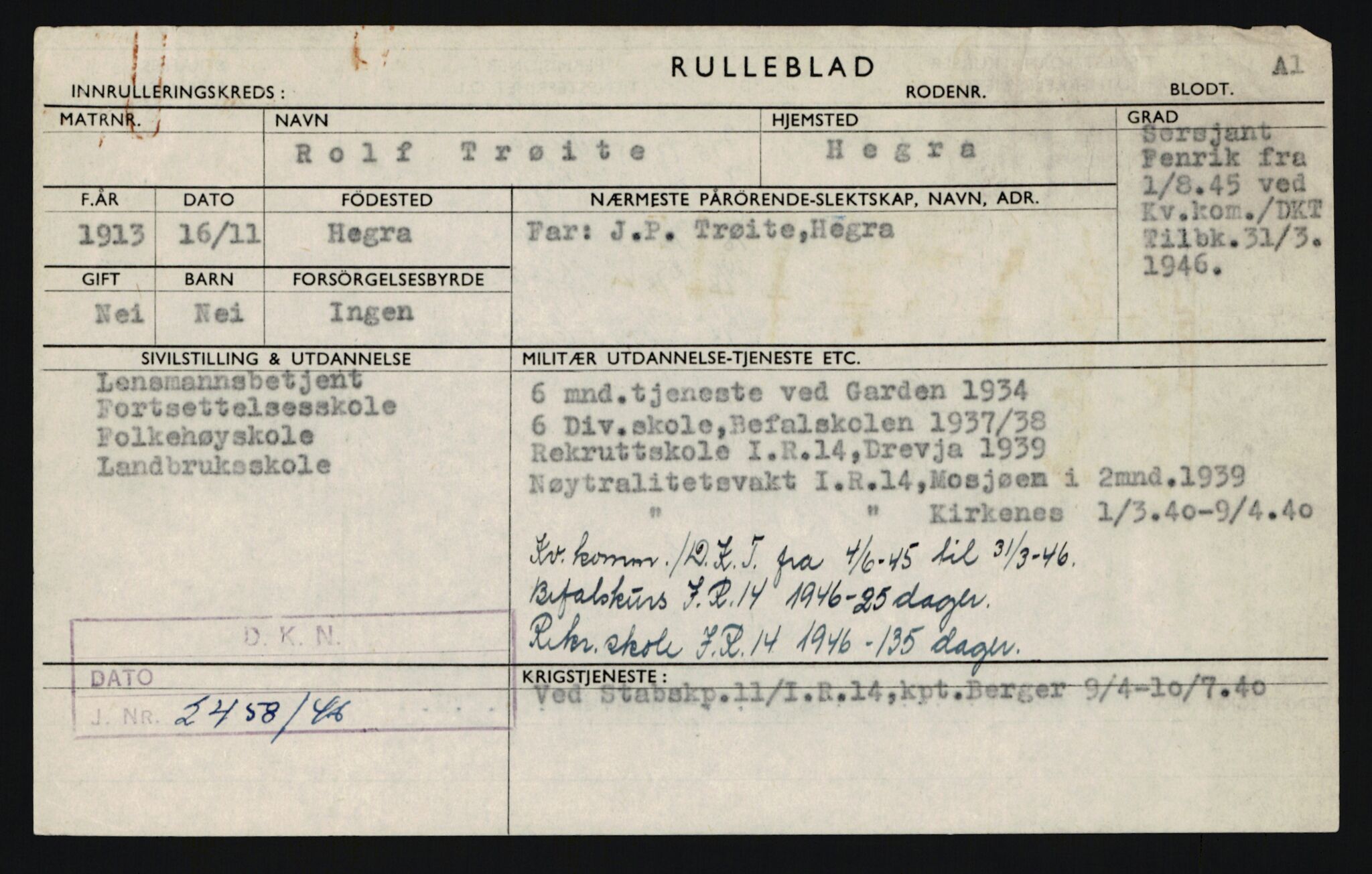 Forsvaret, Sør-Hålogaland landforsvar, AV/RA-RAFA-2552/P/Pa/L0302: Personellmapper for slettet personell, yrkesbefal og vernepliktig befal, født 1913-1916, 1932-1976, p. 162