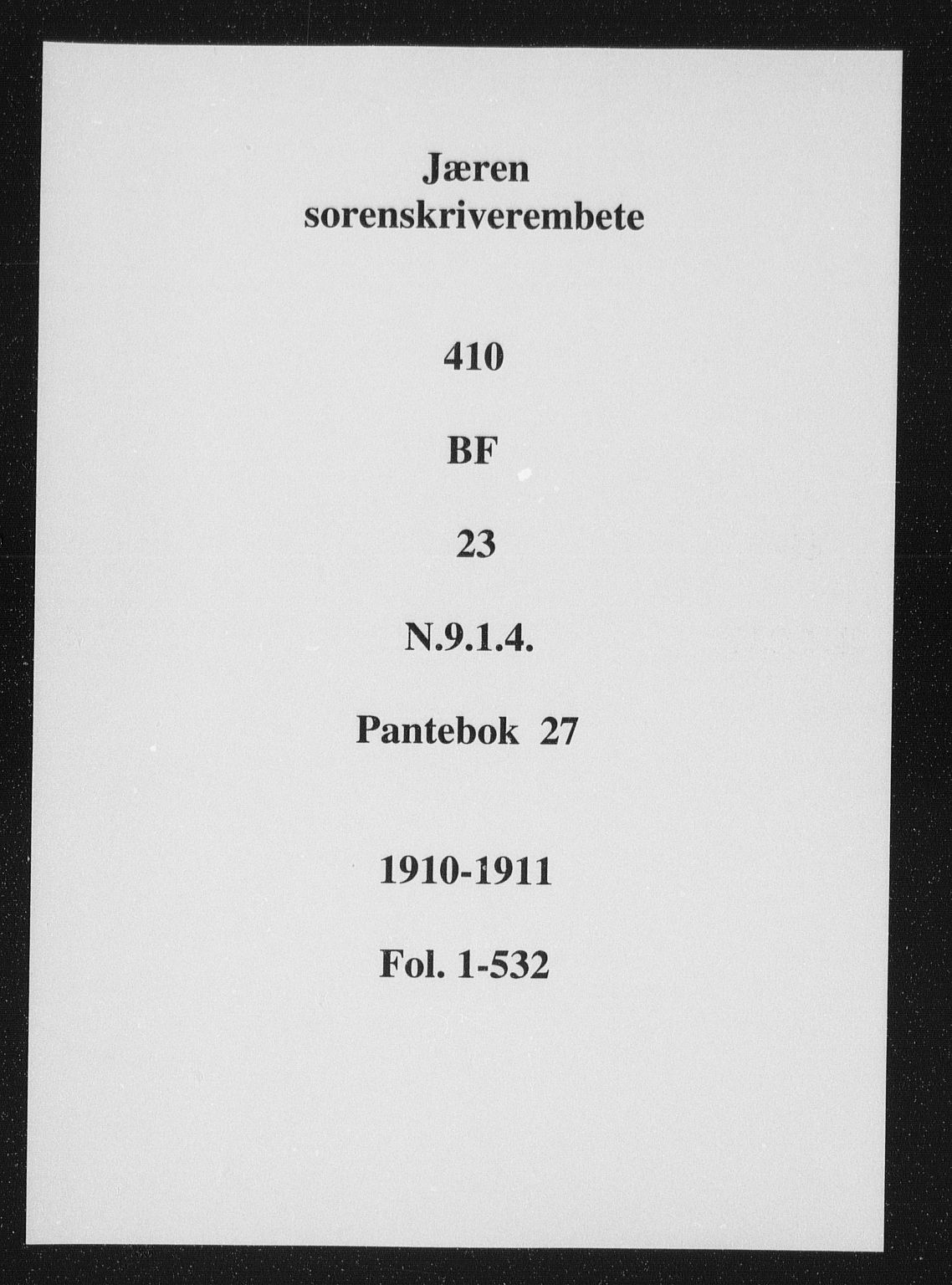 Jæren sorenskriveri, SAST/A-100310/01/4/41/41BF/L0023: Mortgage book no. 27a, 1910-1911