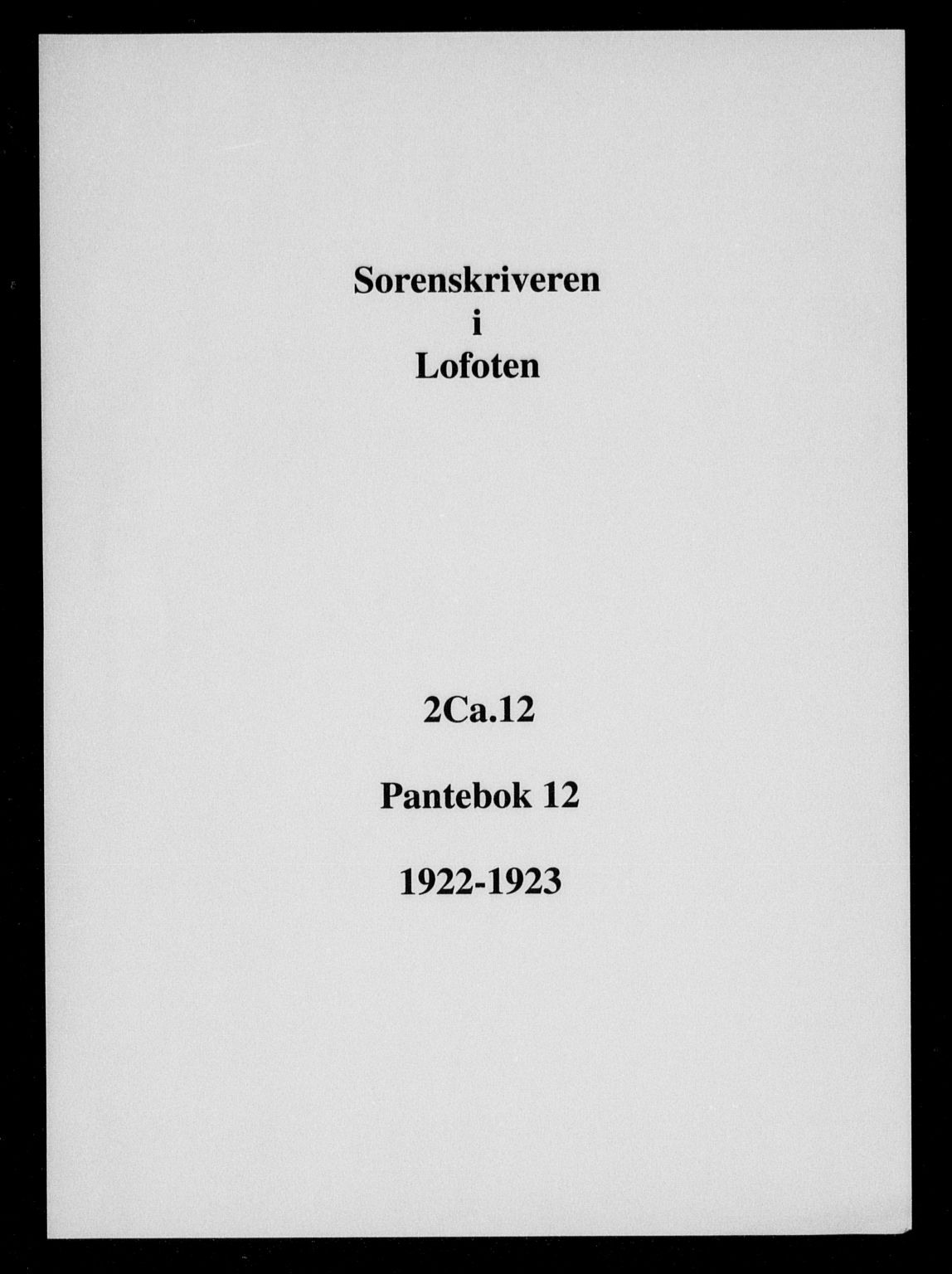 Lofoten sorenskriveri, SAT/A-0017/1/2/2C/L0012a: Mortgage book no. 12, 1922-1923