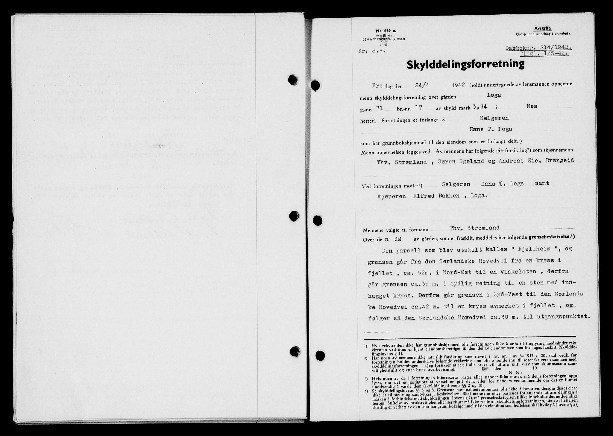 Flekkefjord sorenskriveri, SAK/1221-0001/G/Gb/Gba/L0057: Mortgage book no. A-5, 1941-1942, Diary no: : 314/1942