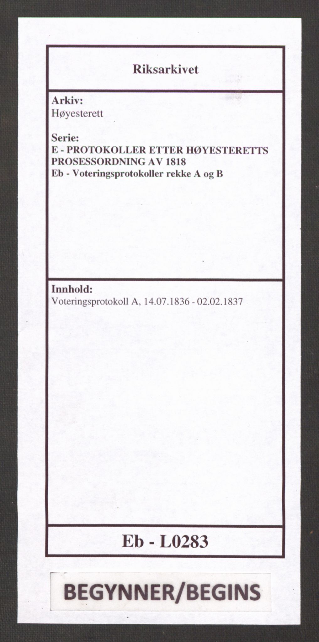 Høyesterett, RA/S-1002/E/Eb/Ebb/L0025/0002: Voteringsprotokoller / Voteringsprotokoll, 1836-1837