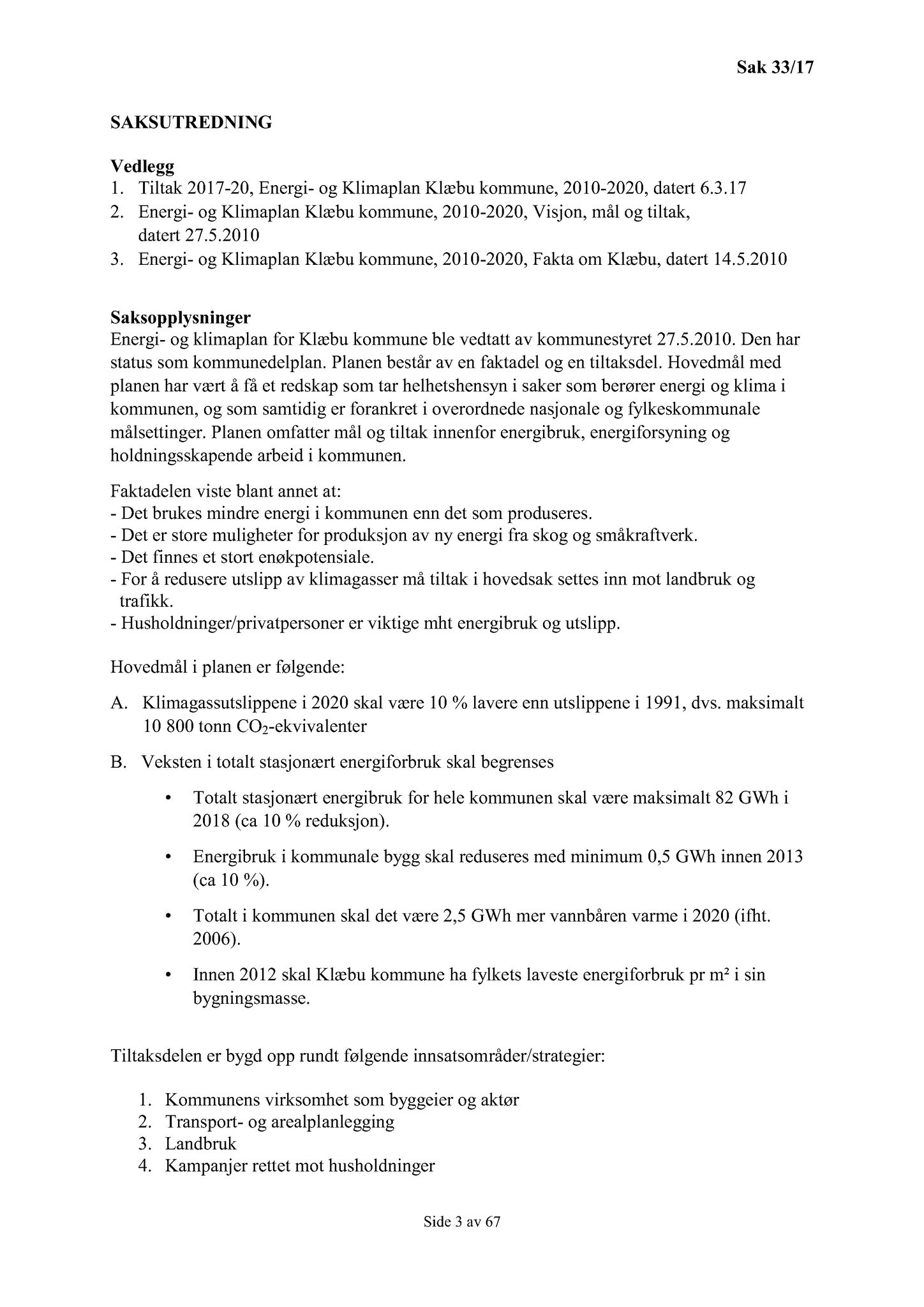 Klæbu Kommune, TRKO/KK/01-KS/L010: Kommunestyret - Møtedokumenter, 2017, p. 739