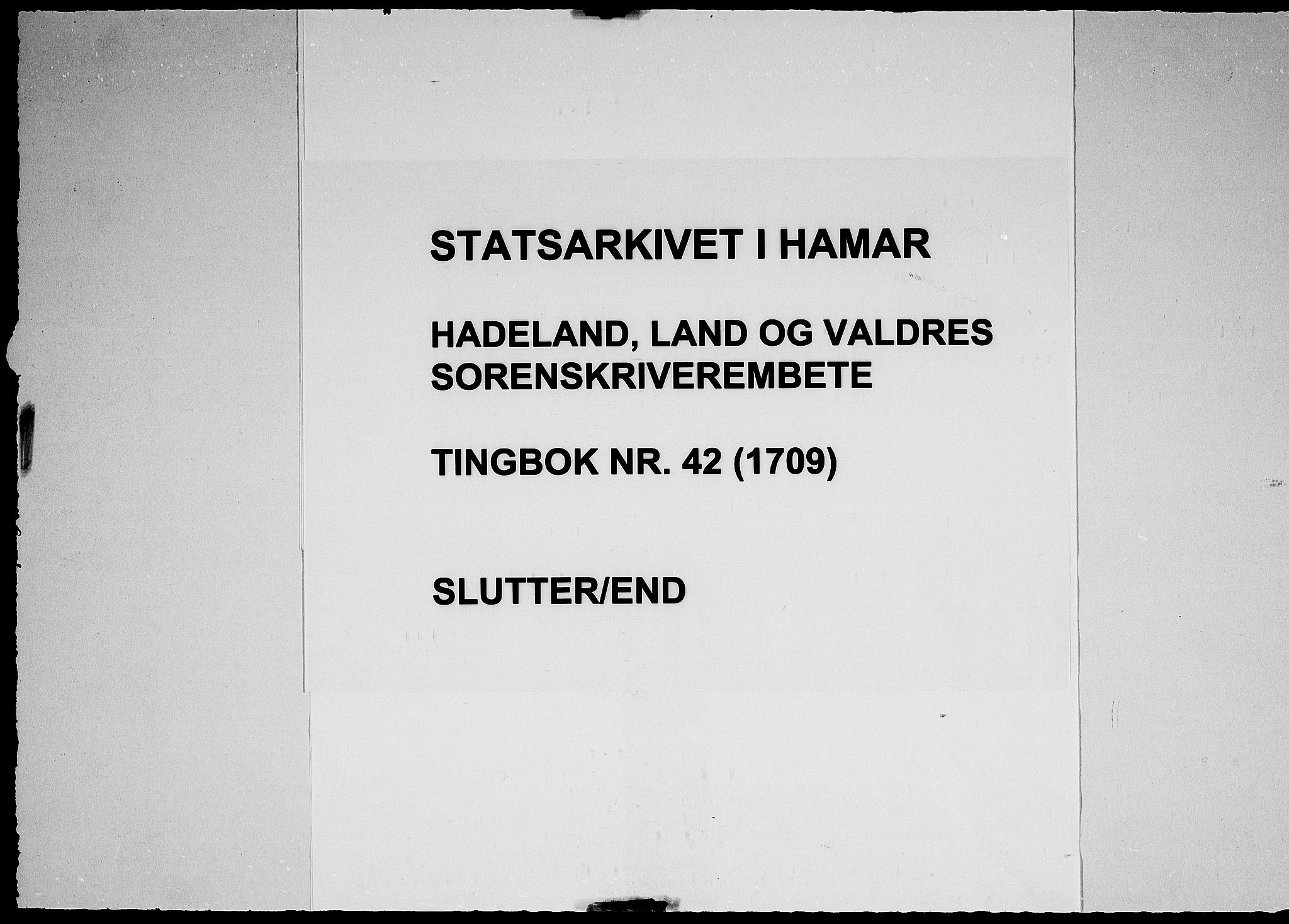 Hadeland, Land og Valdres sorenskriveri, AV/SAH-TING-028/G/Gb/L0042: Tingbok, 1709