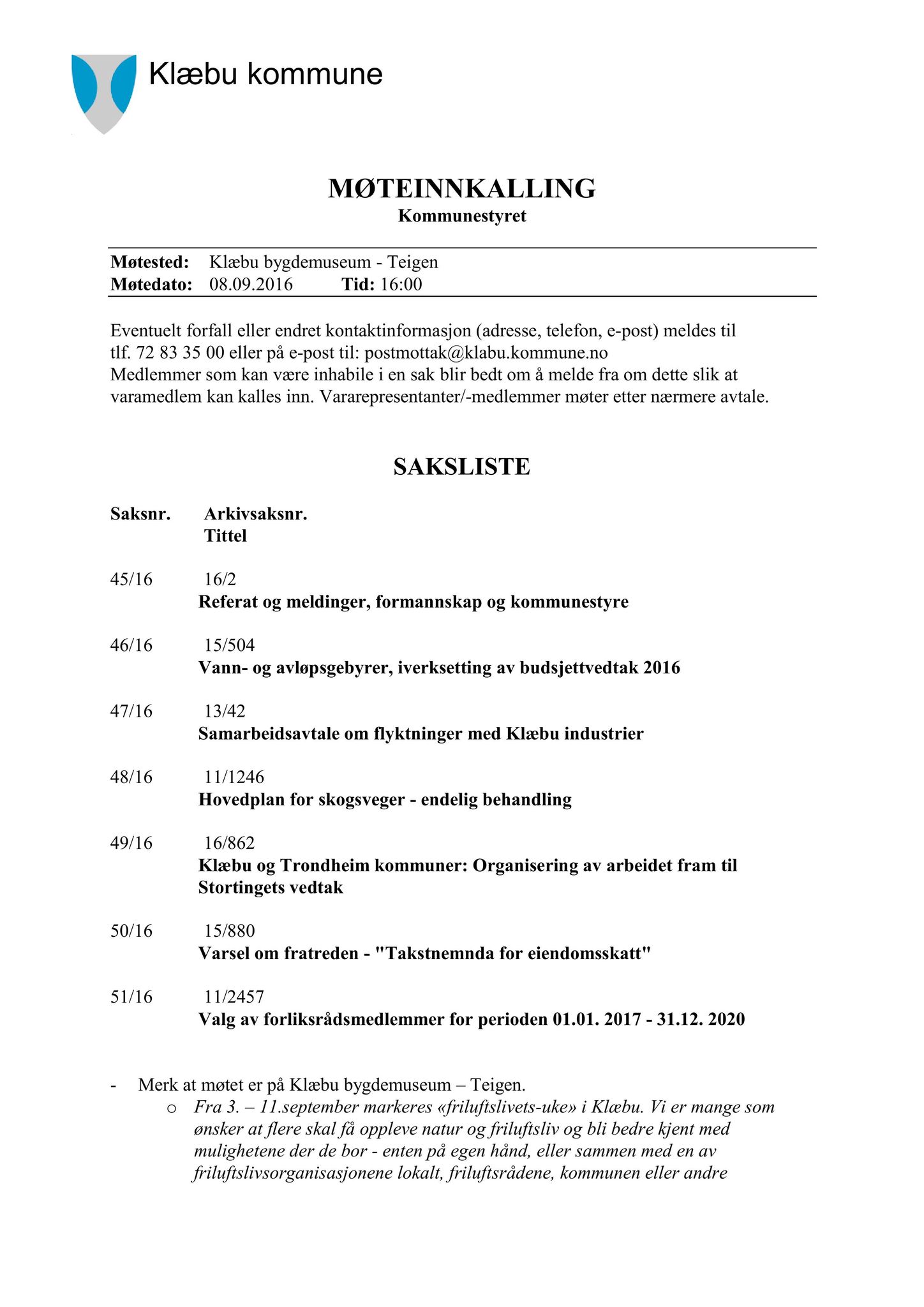 Klæbu Kommune, TRKO/KK/01-KS/L009: Kommunestyret - Møtedokumenter, 2016, p. 1565