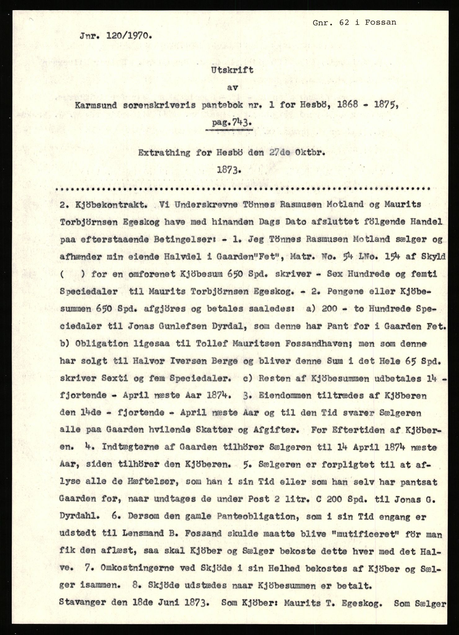 Statsarkivet i Stavanger, SAST/A-101971/03/Y/Yj/L0019: Avskrifter sortert etter gårdsnavn: Evje - Ferkingstad, 1750-1930, p. 566