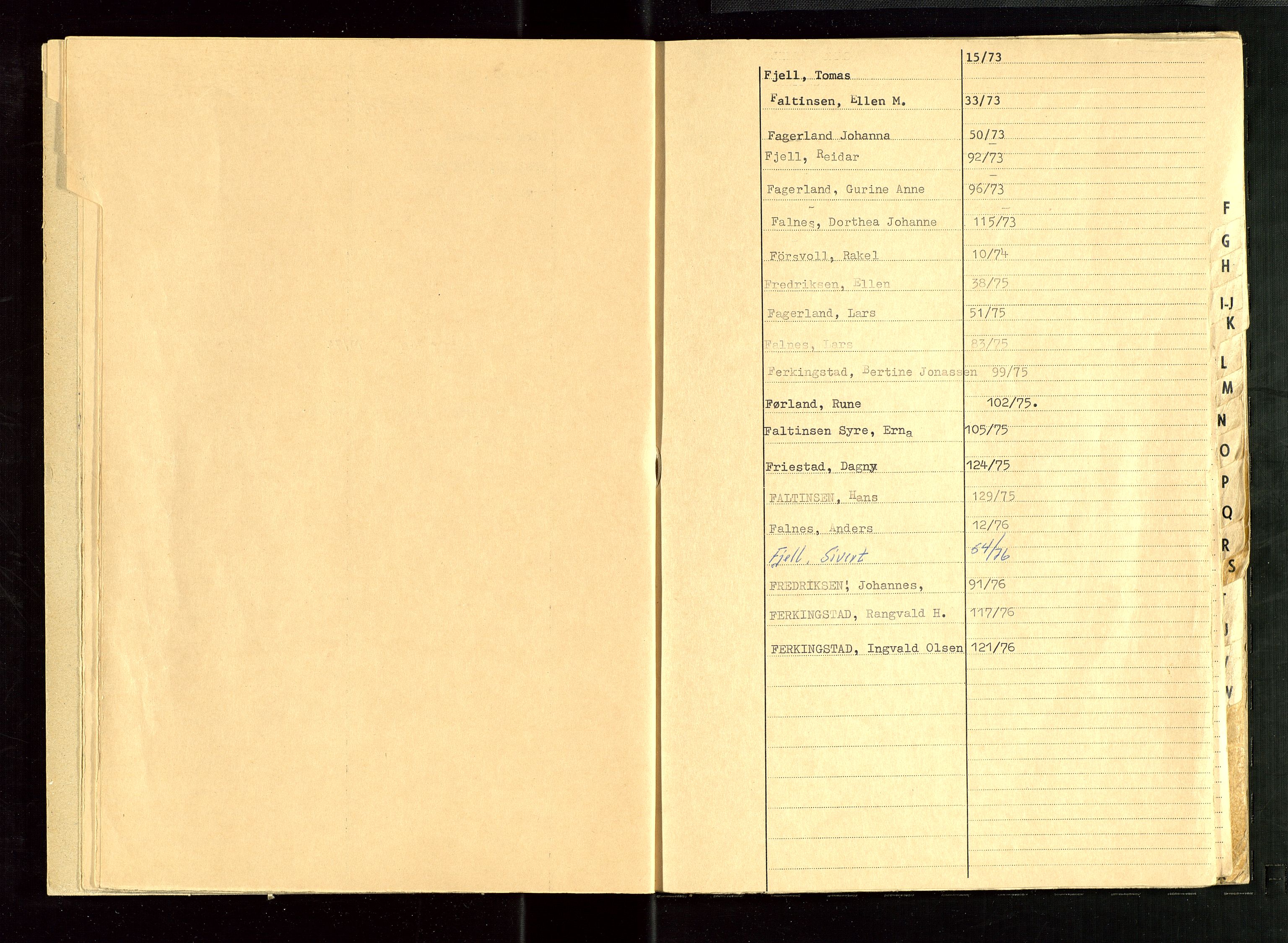 Skudenes lensmannskontor, AV/SAST-A-100444/Gga/L0013: "Dødsfallsregister 1973/ 74/ 75/ 76, 1973-1976, p. 7