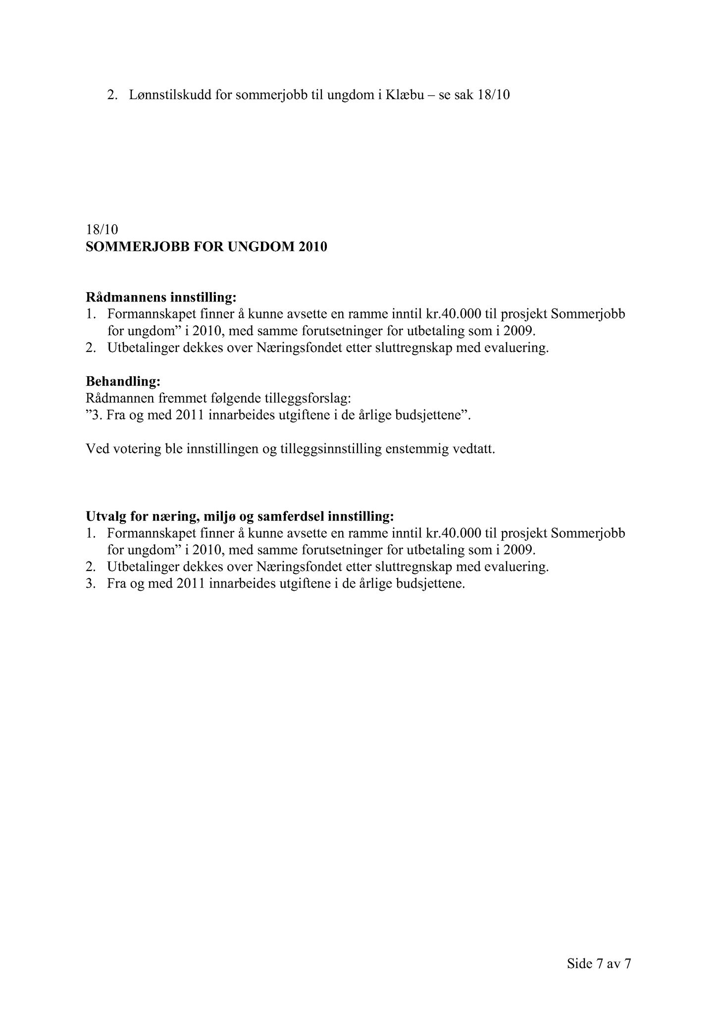 Klæbu Kommune, TRKO/KK/13-NMS/L003: Utvalg for næring, miljø og samferdsel, 2010, p. 58