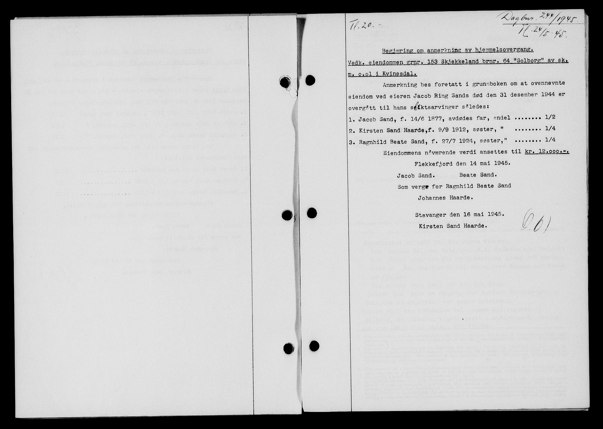 Flekkefjord sorenskriveri, SAK/1221-0001/G/Gb/Gba/L0059: Mortgage book no. A-7, 1944-1945, Diary no: : 244/1945