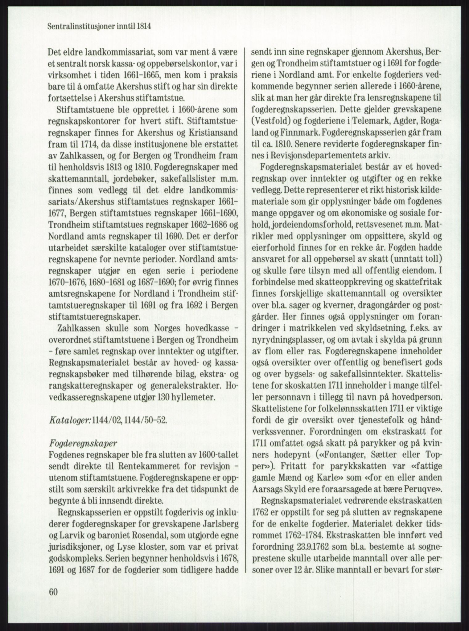 Publikasjoner utgitt av Arkivverket, PUBL/PUBL-001/A/0001: Knut Johannessen, Ole Kolsrud og Dag Mangset (red.): Håndbok for Riksarkivet (1992), 1992, p. 60