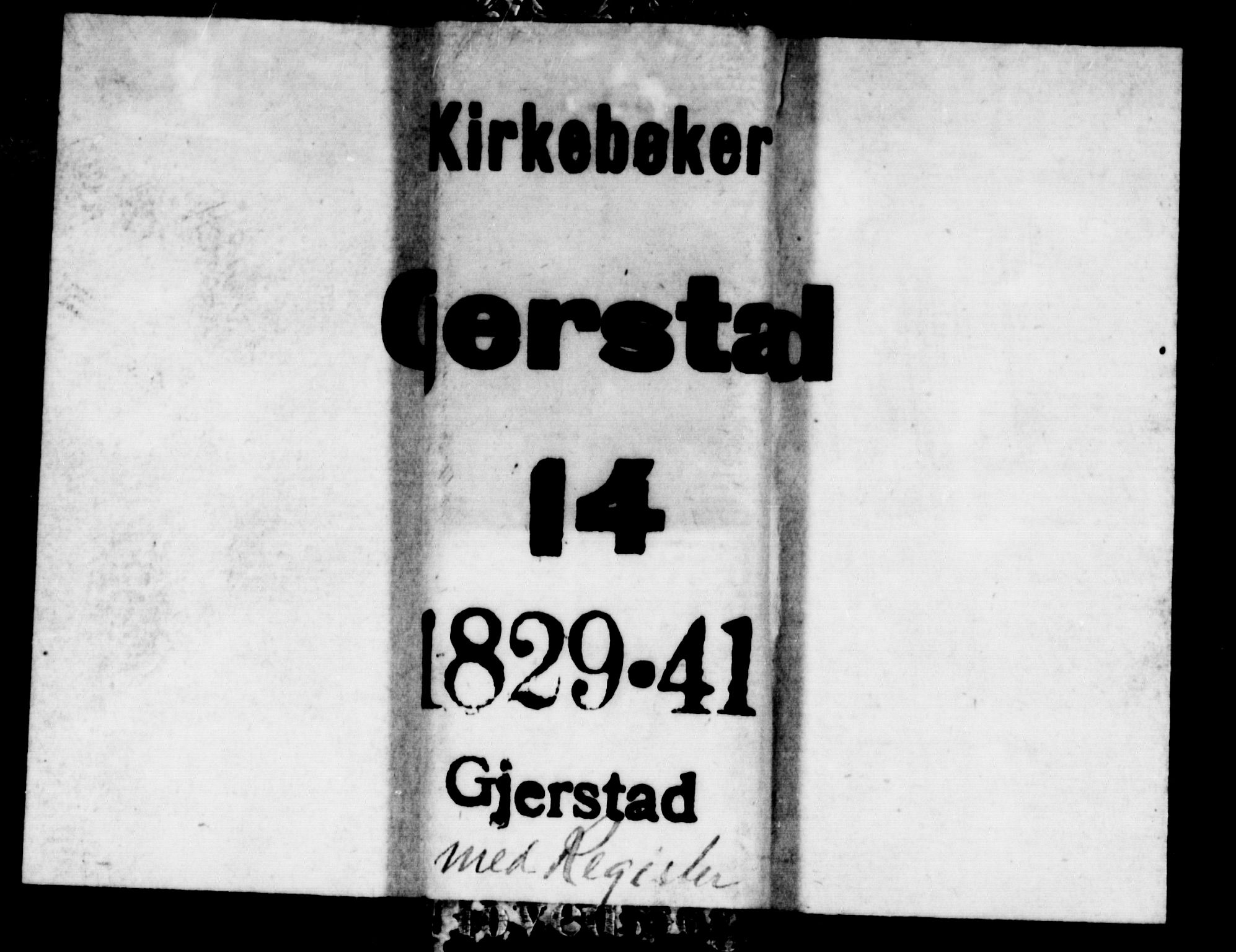 Gjerstad sokneprestkontor, AV/SAK-1111-0014/F/Fa/Faa/L0005: Parish register (official) no. A 5, 1829-1841